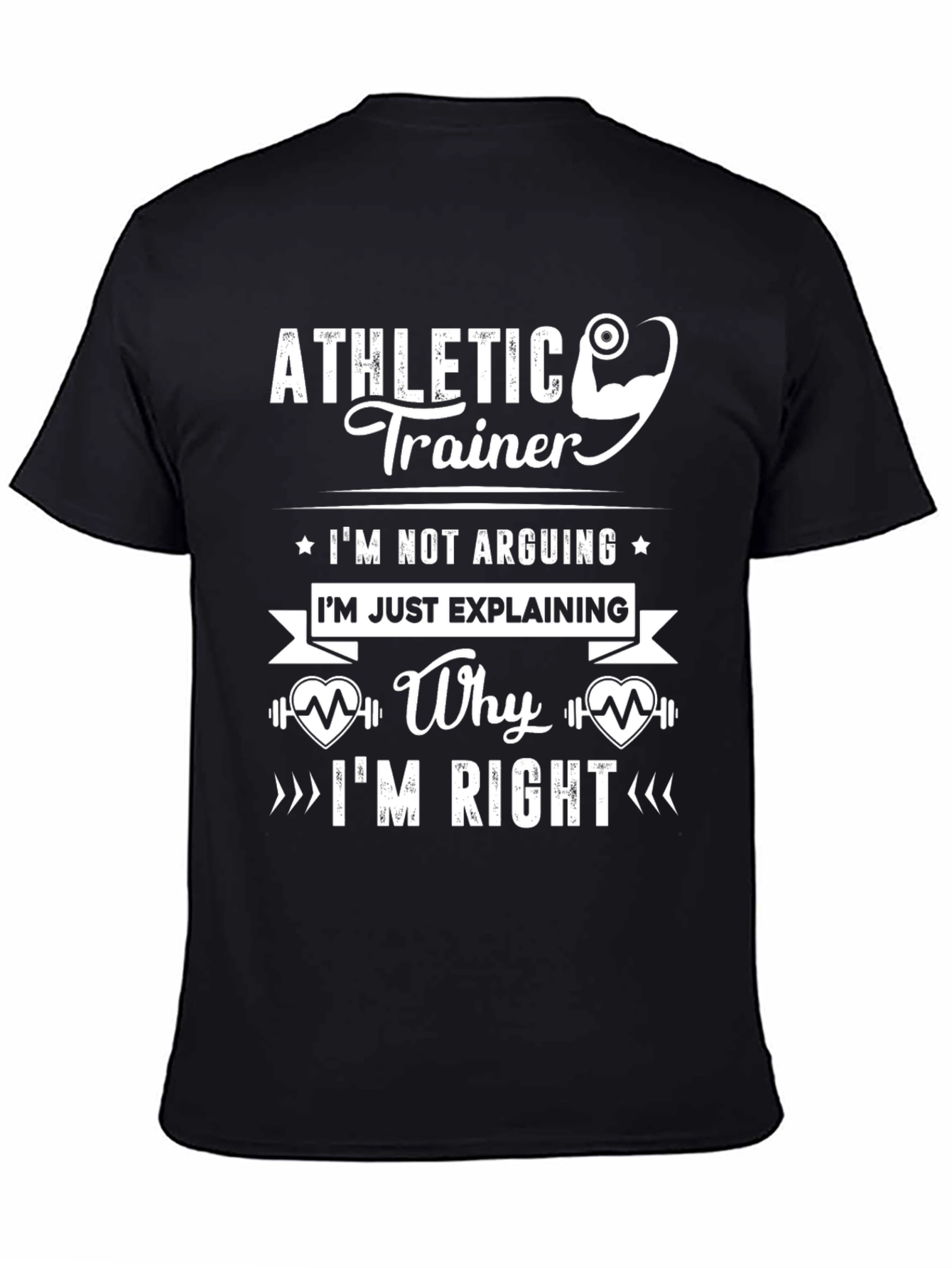Athletic Trainer T-Shirt - Explaining is Not Arguing