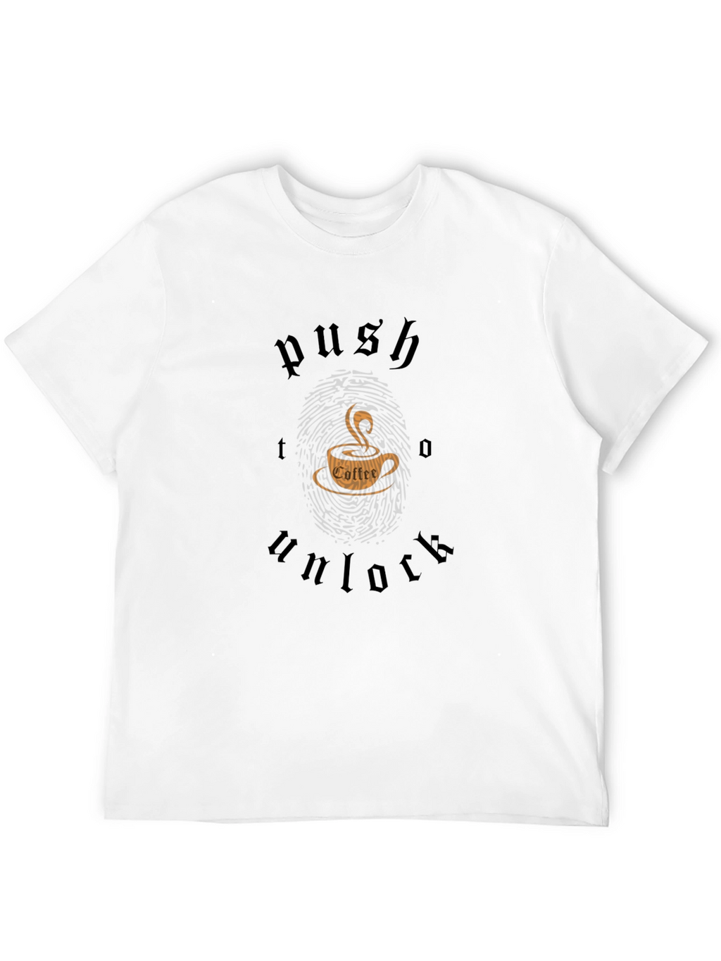 Push to Unlock Coffee T-Shirt