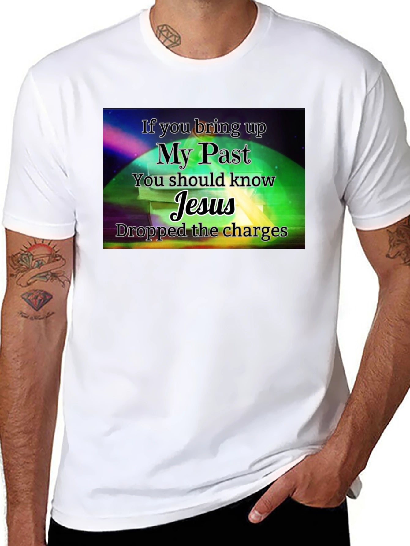 My Past Jesus T-Shirt - Dropped the Charges