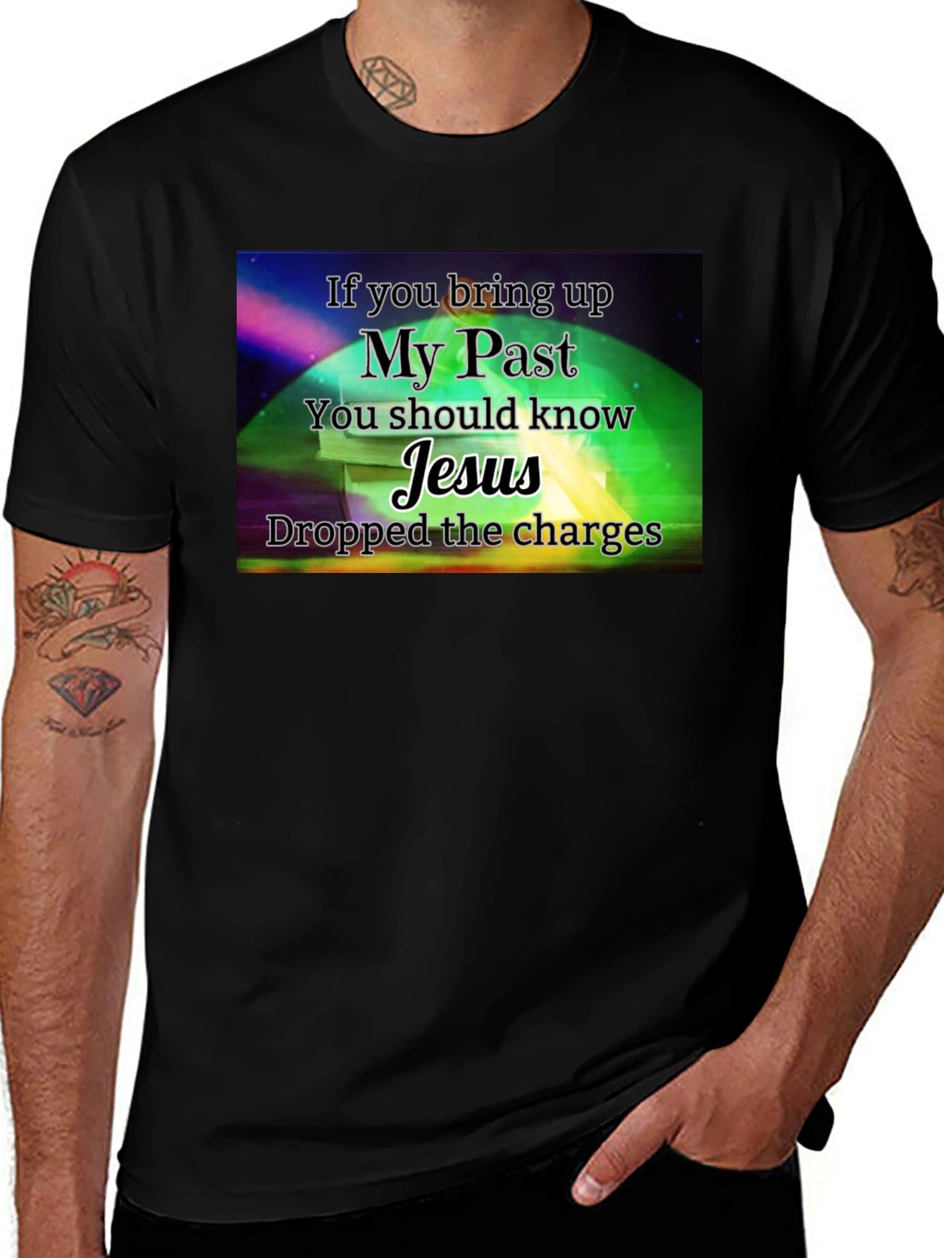 My Past Jesus T-Shirt - Dropped the Charges
