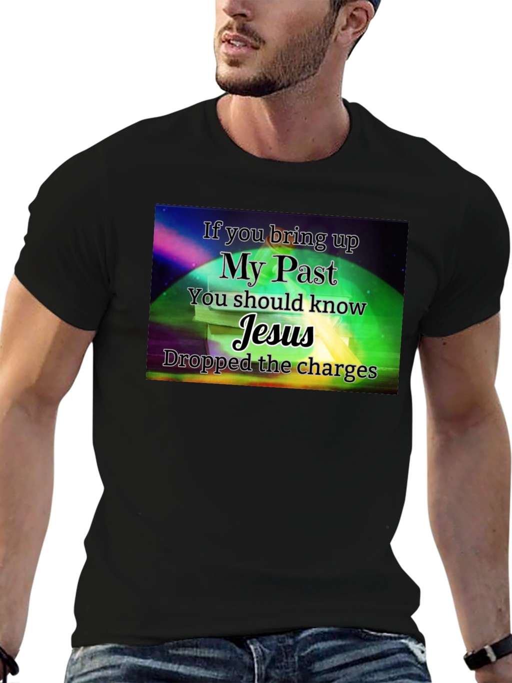 My Past Jesus T-Shirt - Dropped the Charges