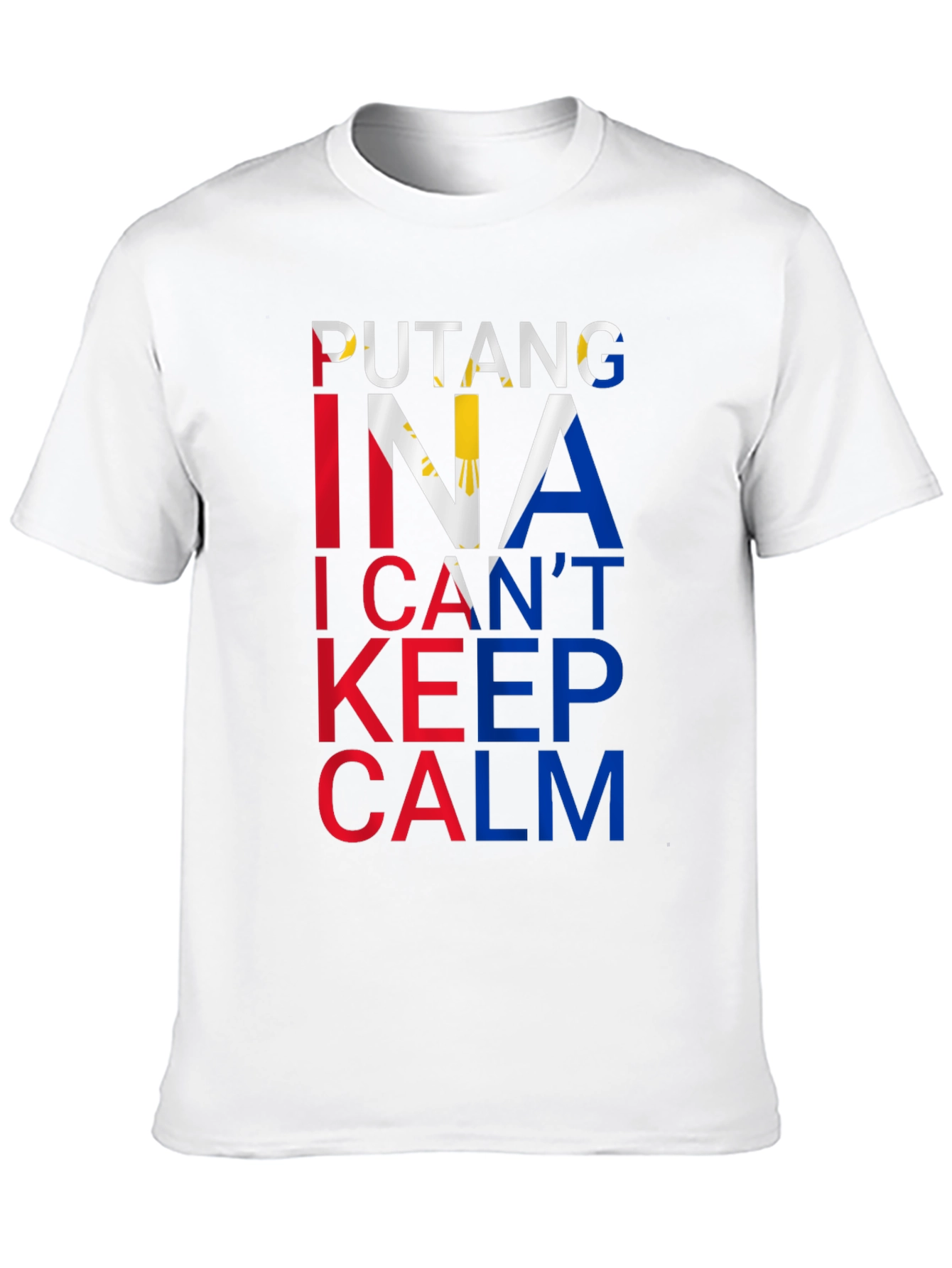 Funny Filipino Pride T-Shirt - I Cant Keep Calm