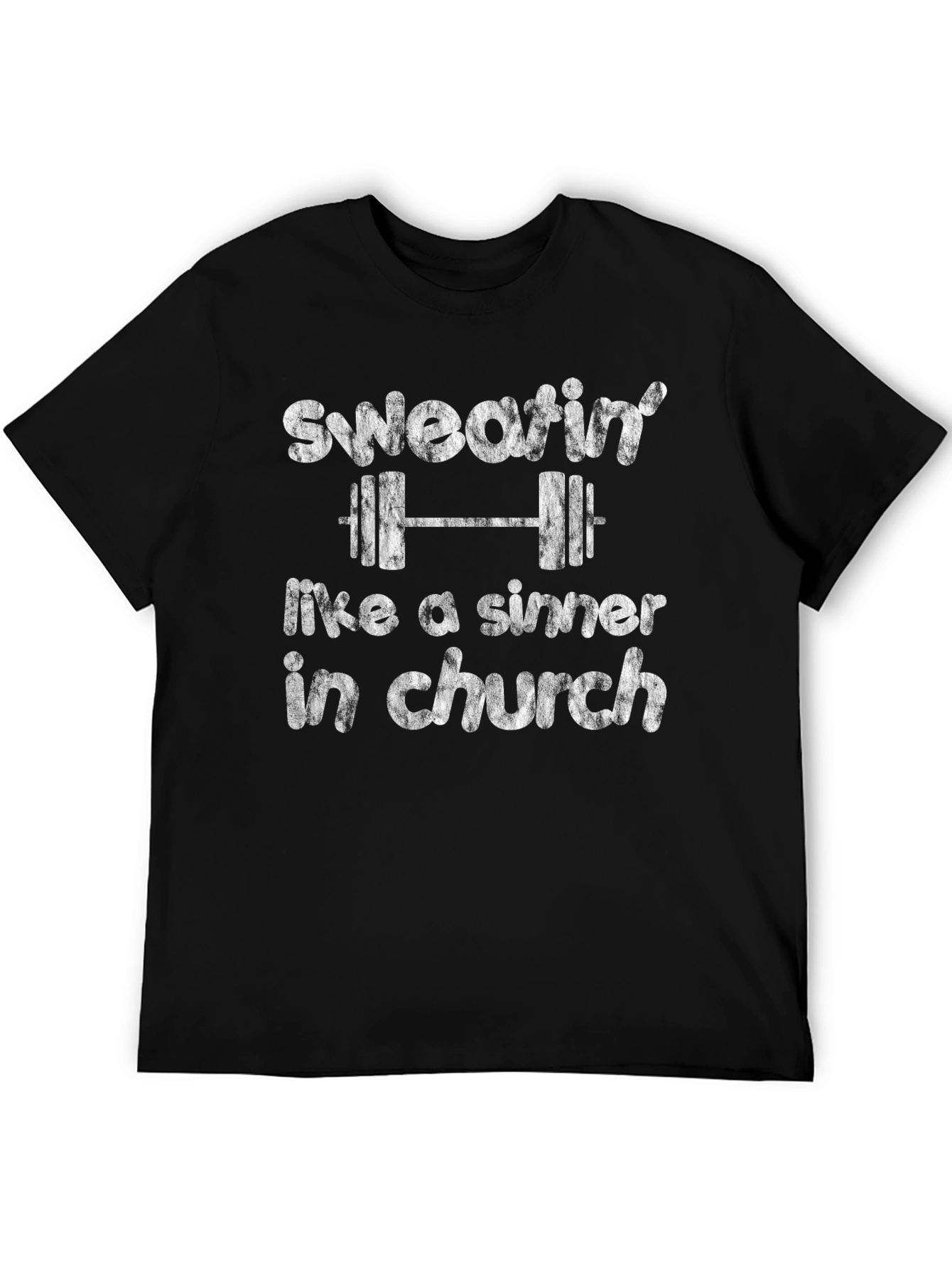 Sweatin Like a Sinner in Church Gym Workout T-Shirt