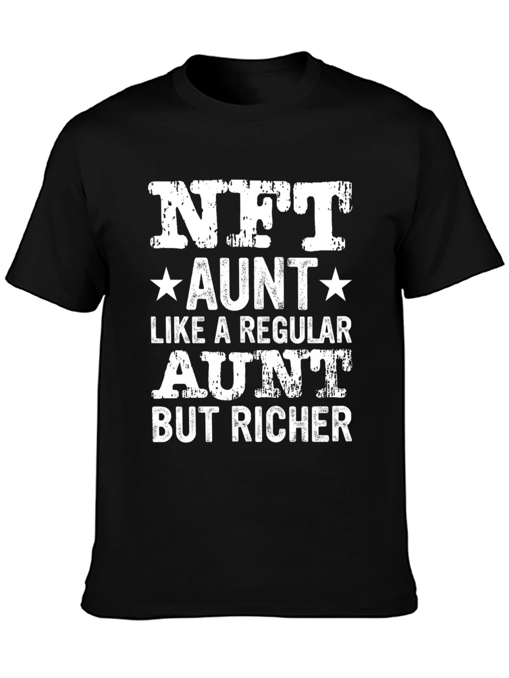 NFT Aunt T-Shirt - Richer Auntie Novelty Tee