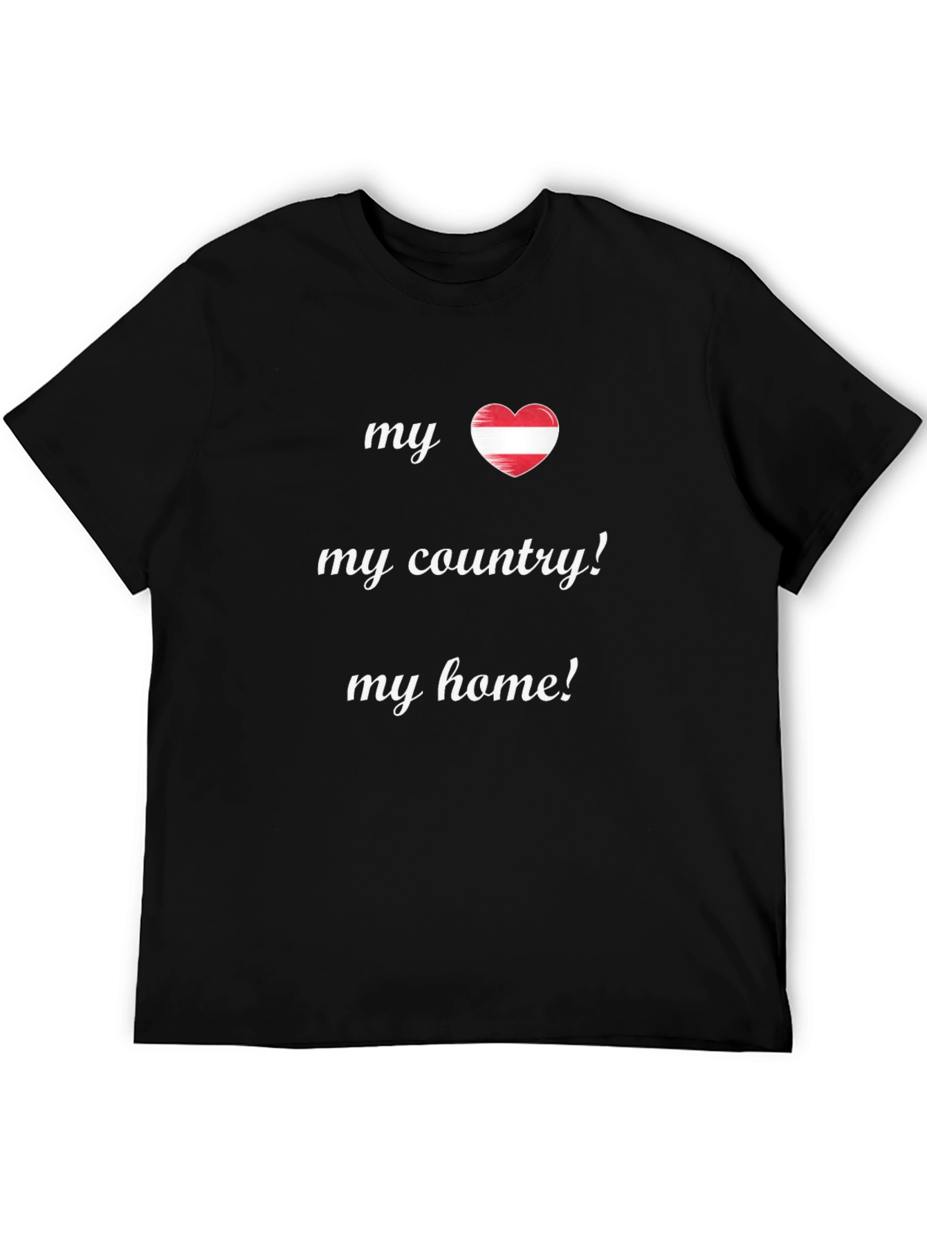 Austria Pride Tee - My Country My Home!