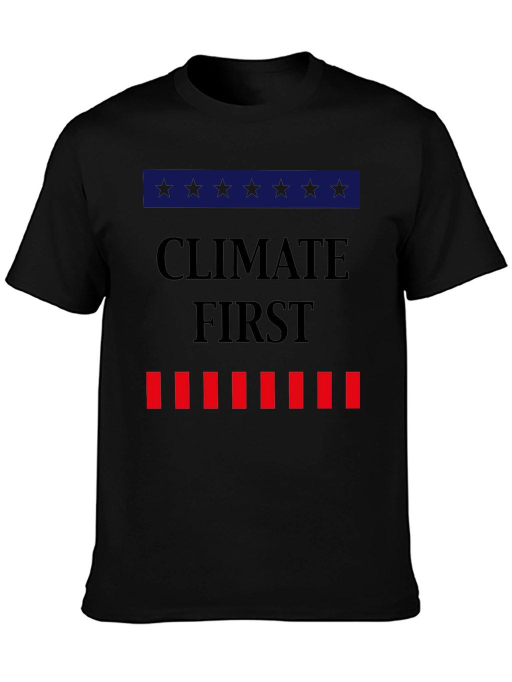 Climate First T-Shirt Political Tee