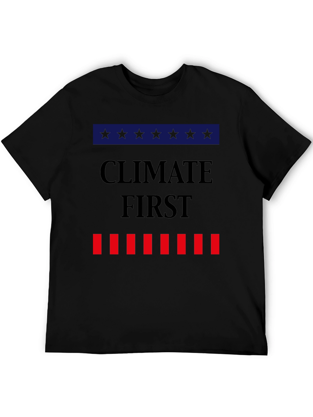 Climate First T-Shirt Political Tee