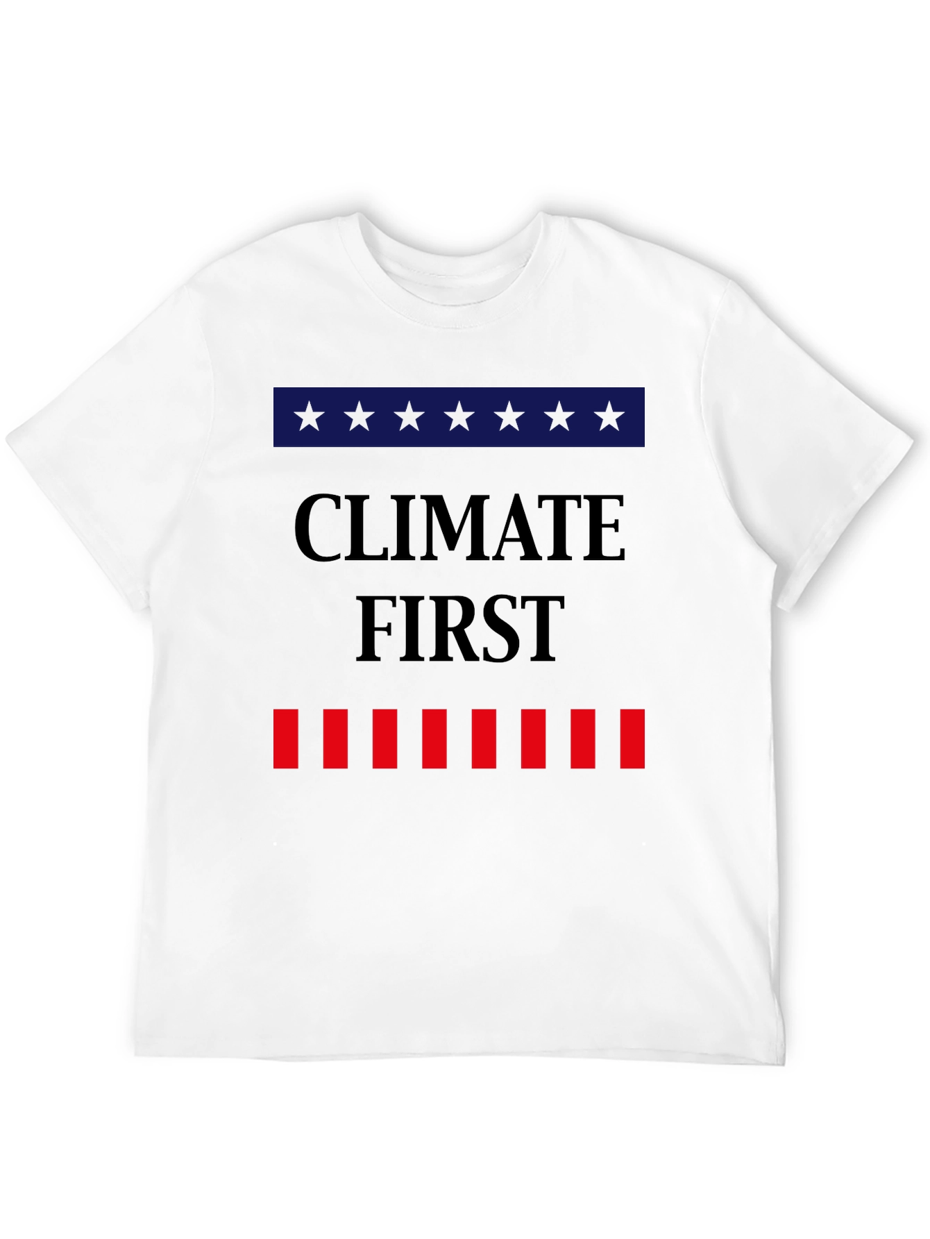 Climate First T-Shirt Political Tee