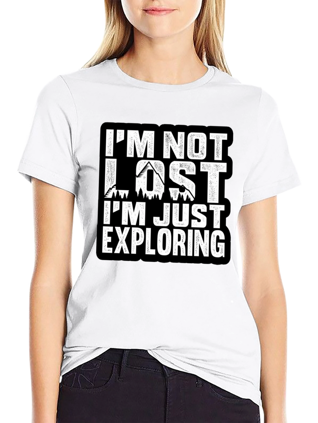 Im Not Lost Im Exploring T-Shirt