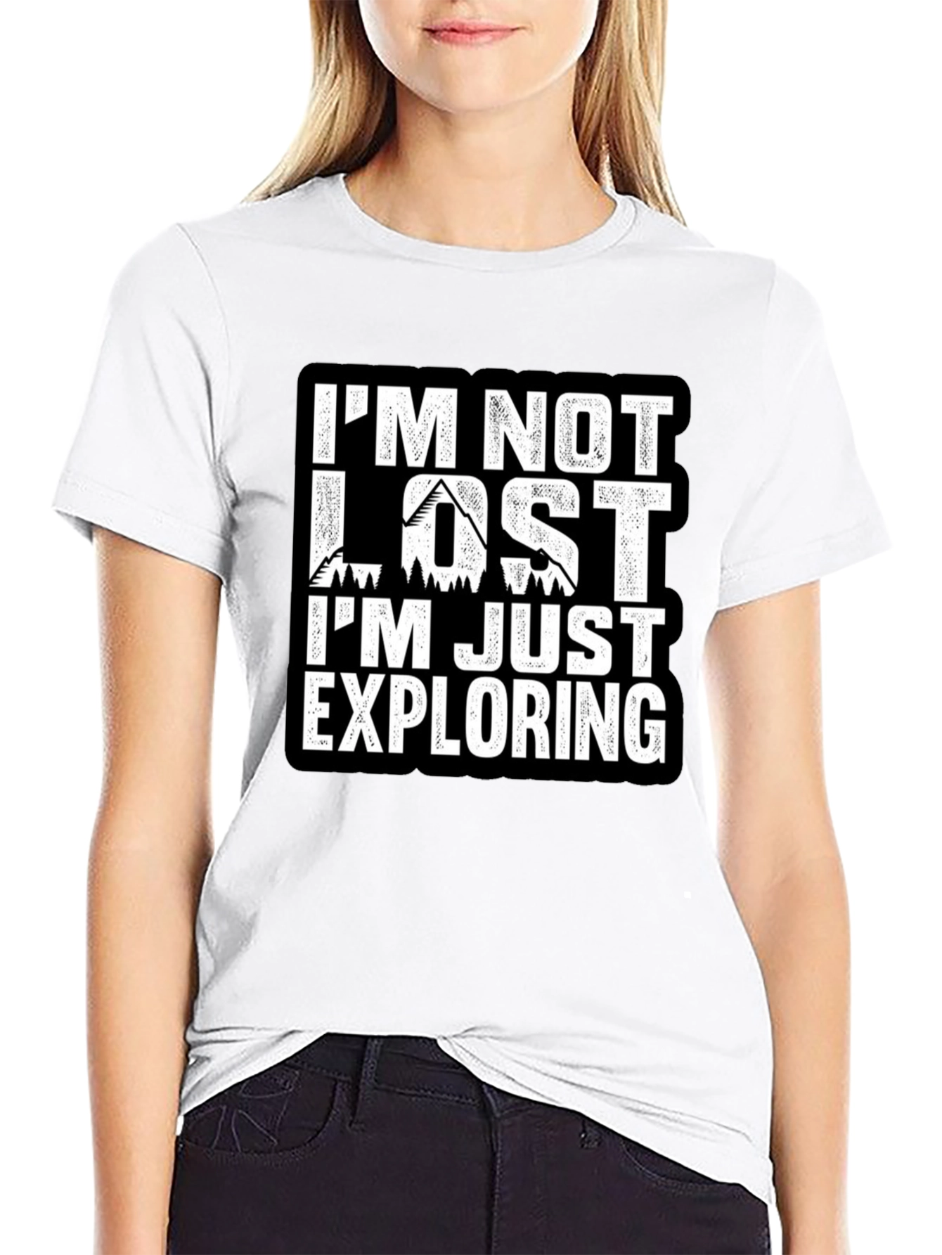 Im Not Lost Im Exploring T-Shirt