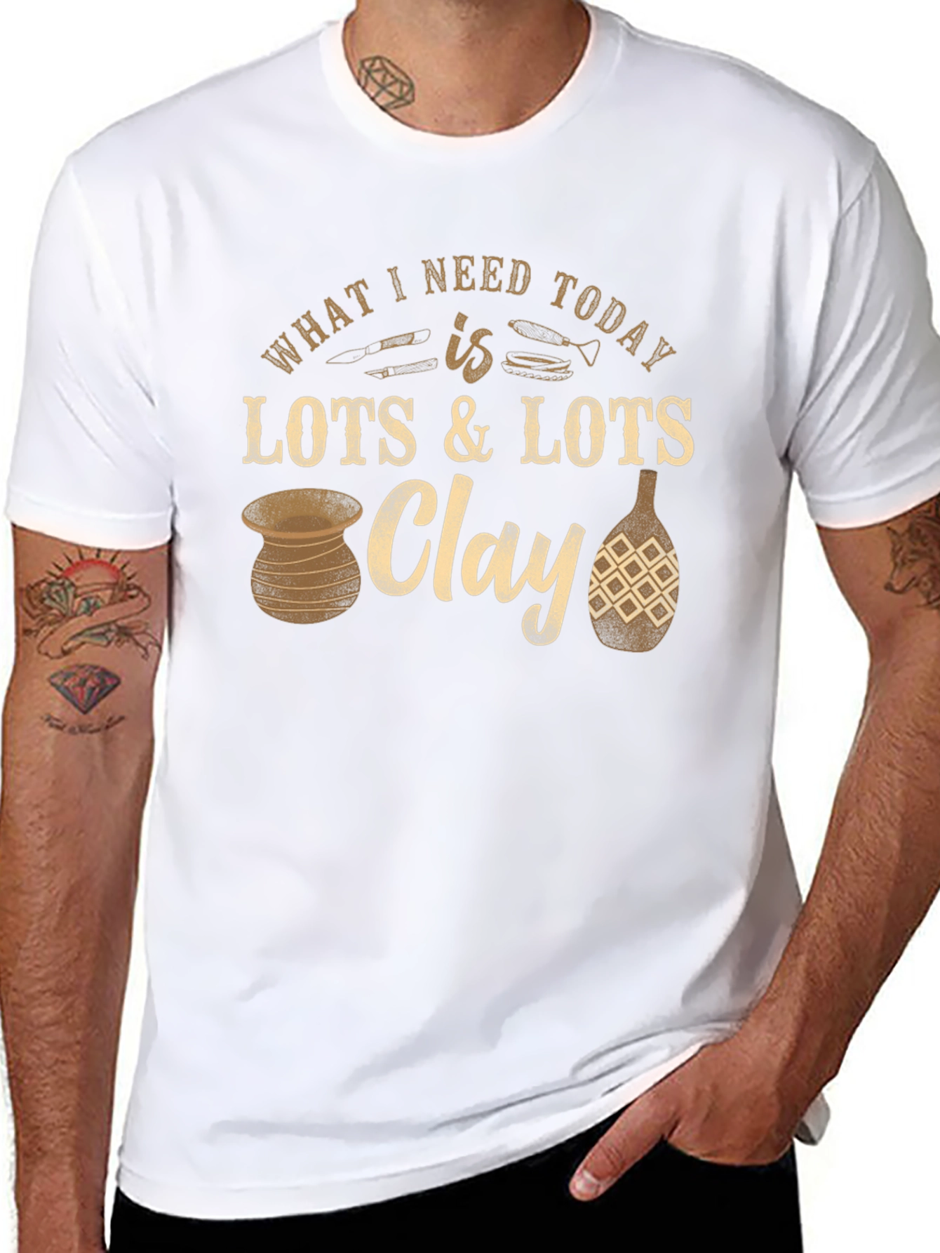 Pottery Lover T-Shirt: Clay is All I Need