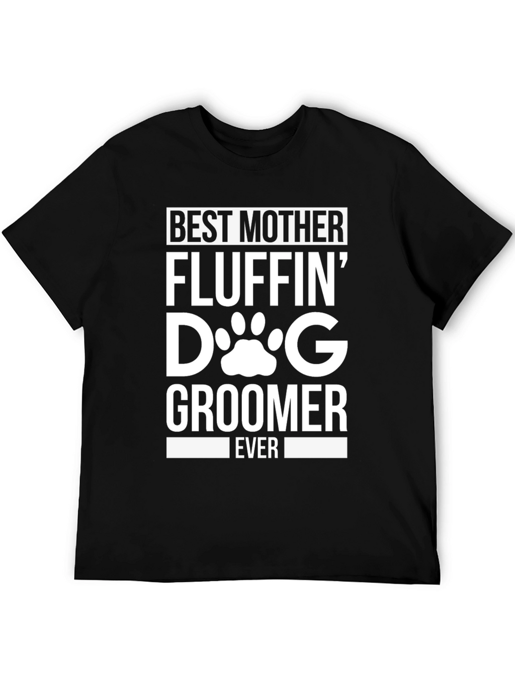 Best Mother Fluffin Dog Groomer T-Shirt