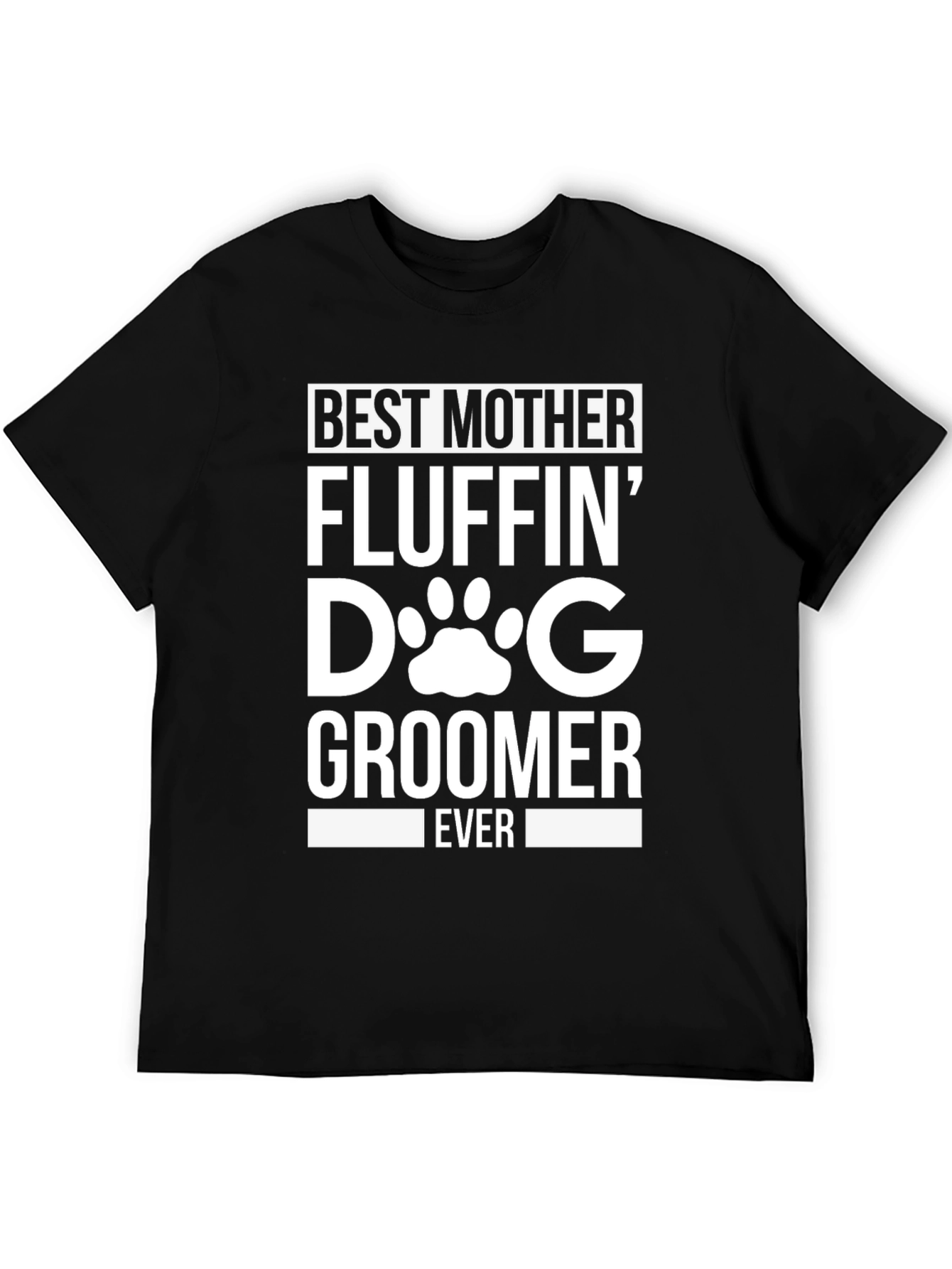 Best Mother Fluffin Dog Groomer T-Shirt