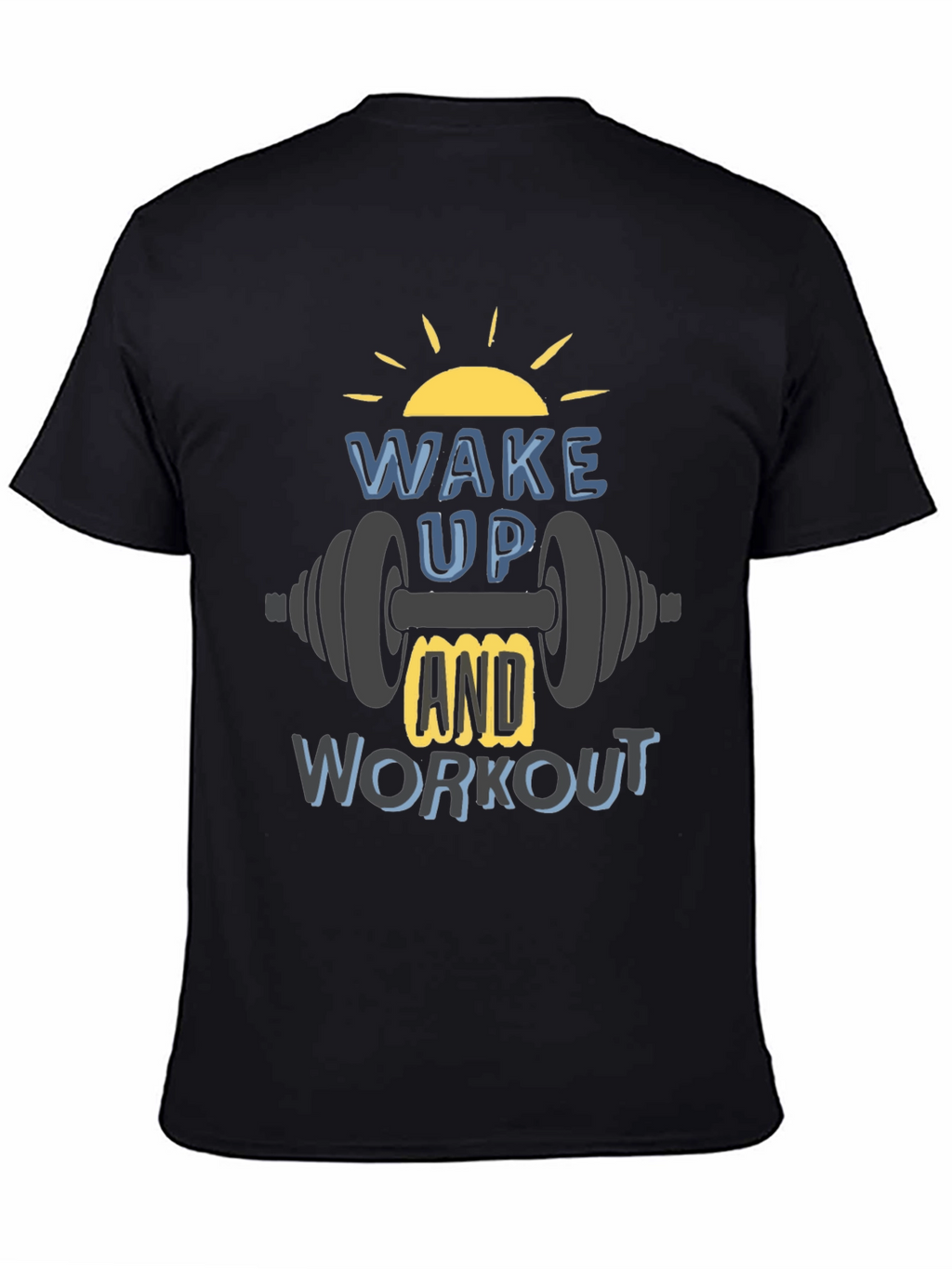 Wake Up & Workout T-Shirt - Gym Motivation