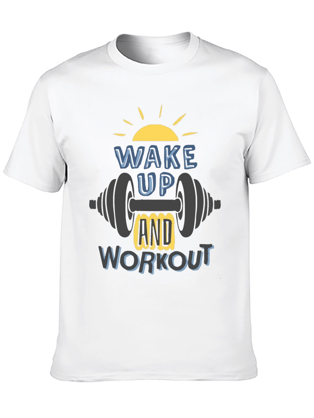 Wake Up & Workout T-Shirt - Gym Motivation