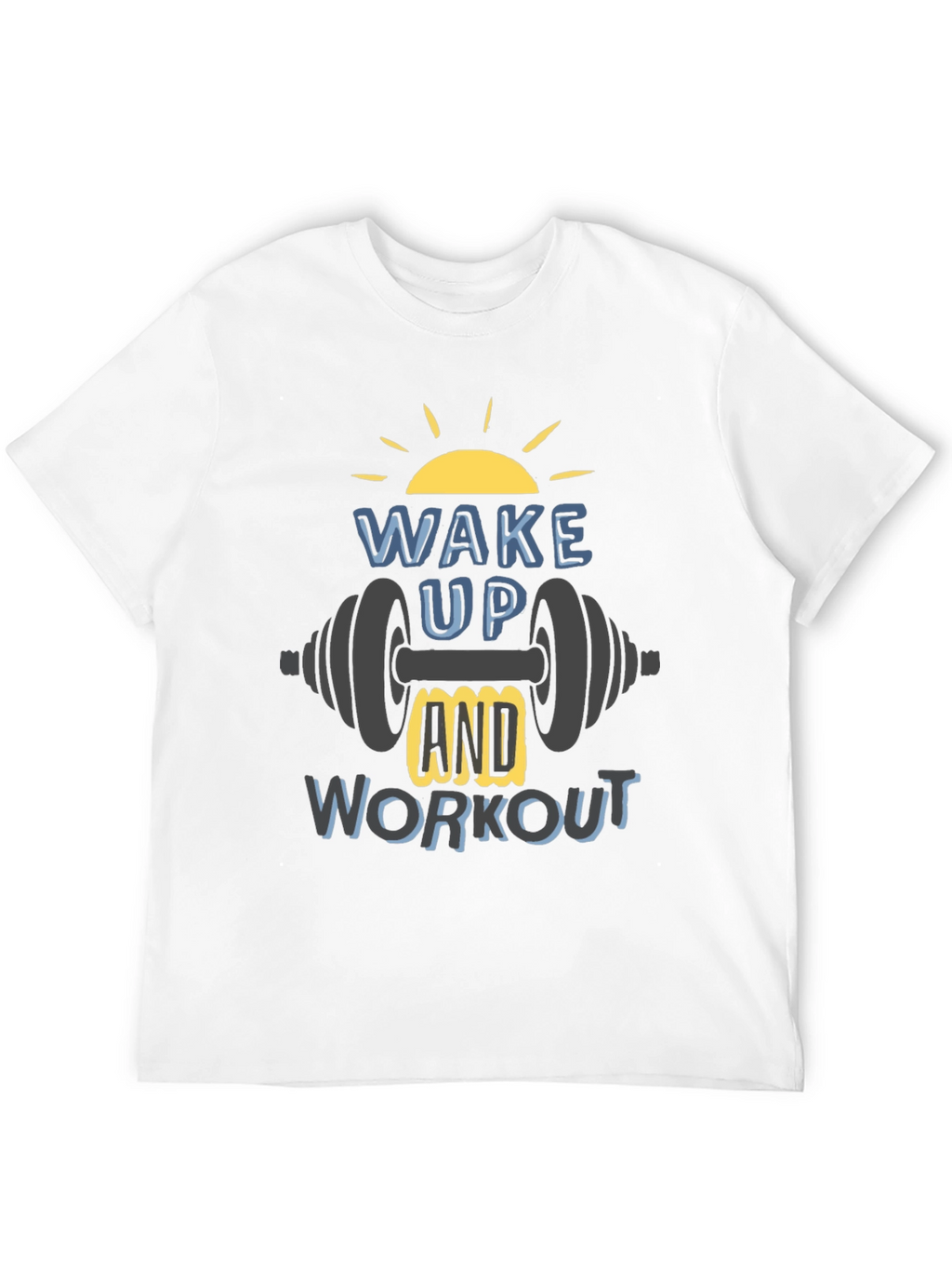Wake Up & Workout T-Shirt - Gym Motivation