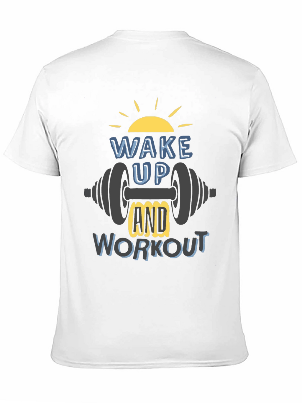 Wake Up & Workout T-Shirt - Gym Motivation
