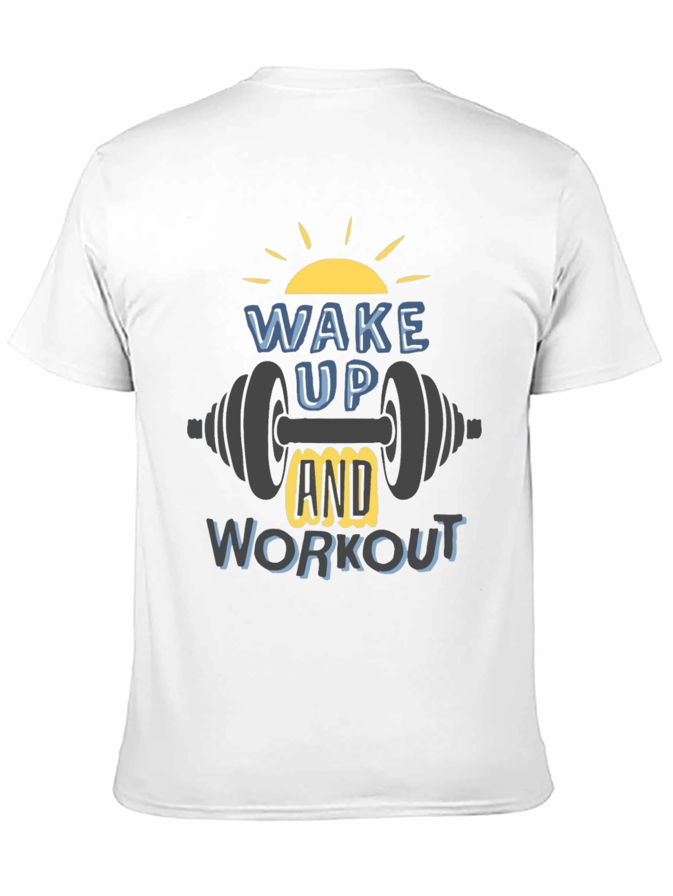 Wake Up & Workout T-Shirt - Gym Motivation