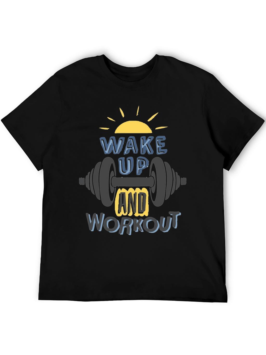 Wake Up & Workout T-Shirt - Gym Motivation