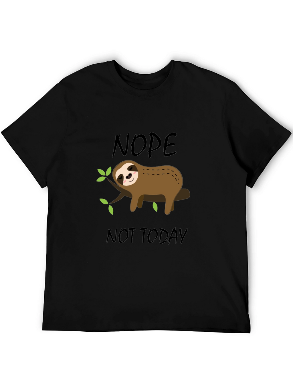 Nope Not Today Sloth Graphic T-Shirt