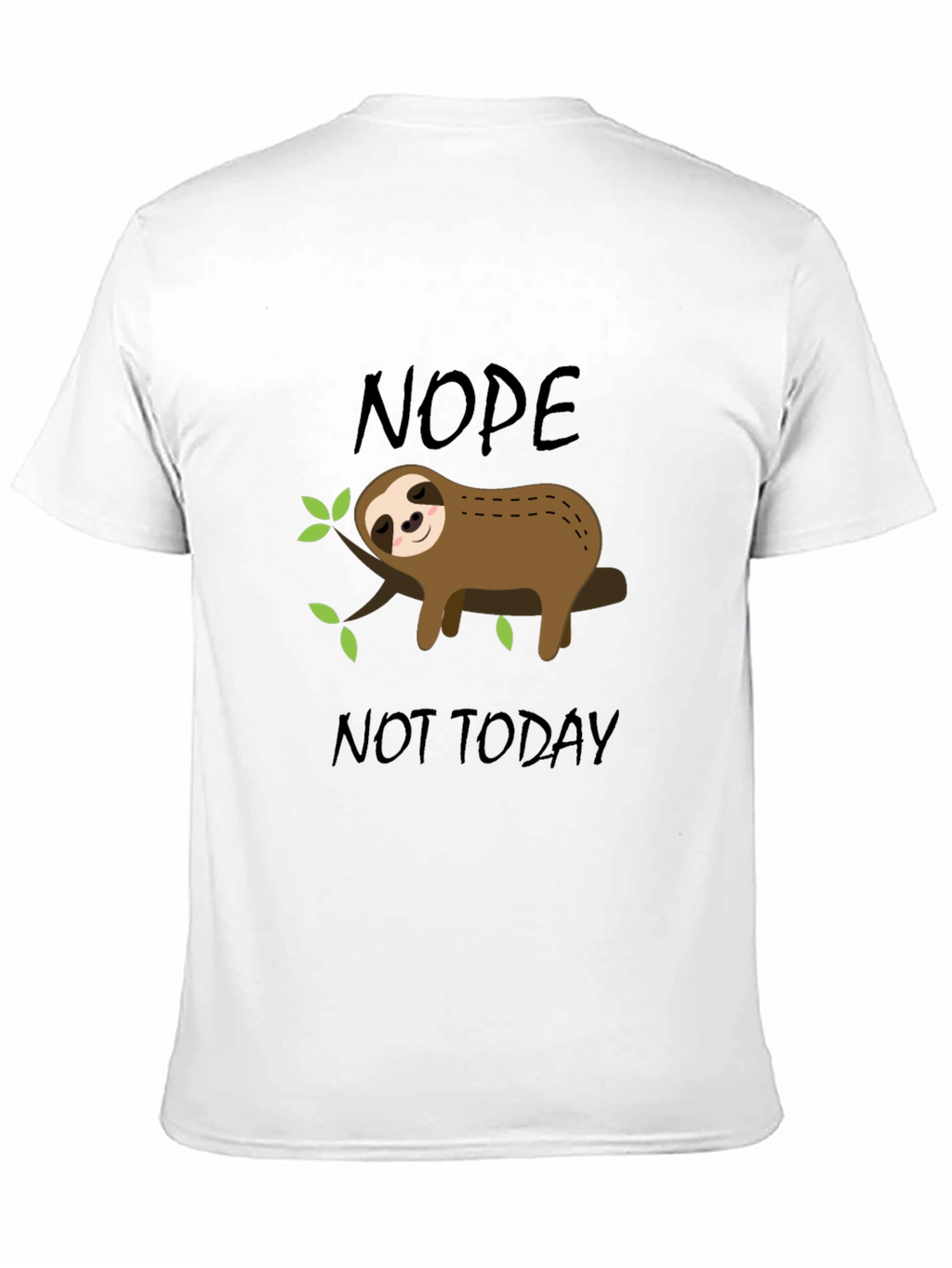 Nope Not Today Sloth Graphic T-Shirt