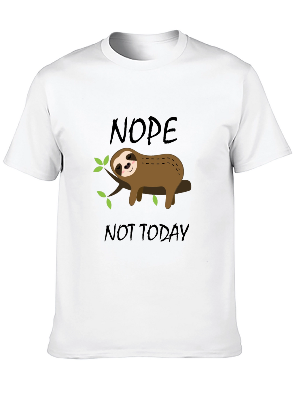 Nope Not Today Sloth Graphic T-Shirt