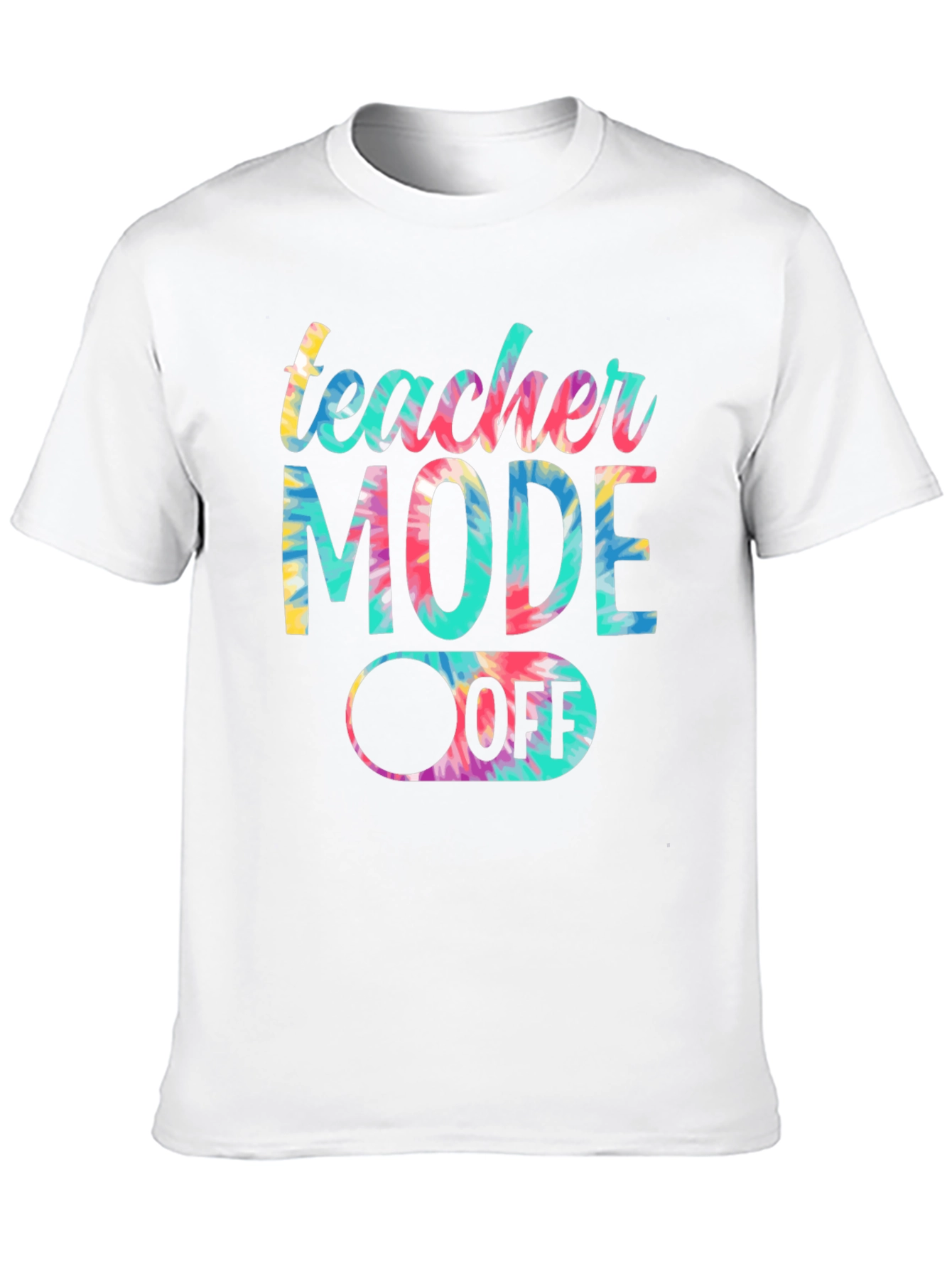 Teacher Mode Off Tie Dye Graphic Tee