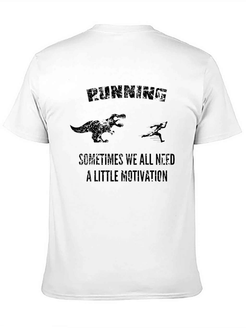 Running Motivation T-Shirt