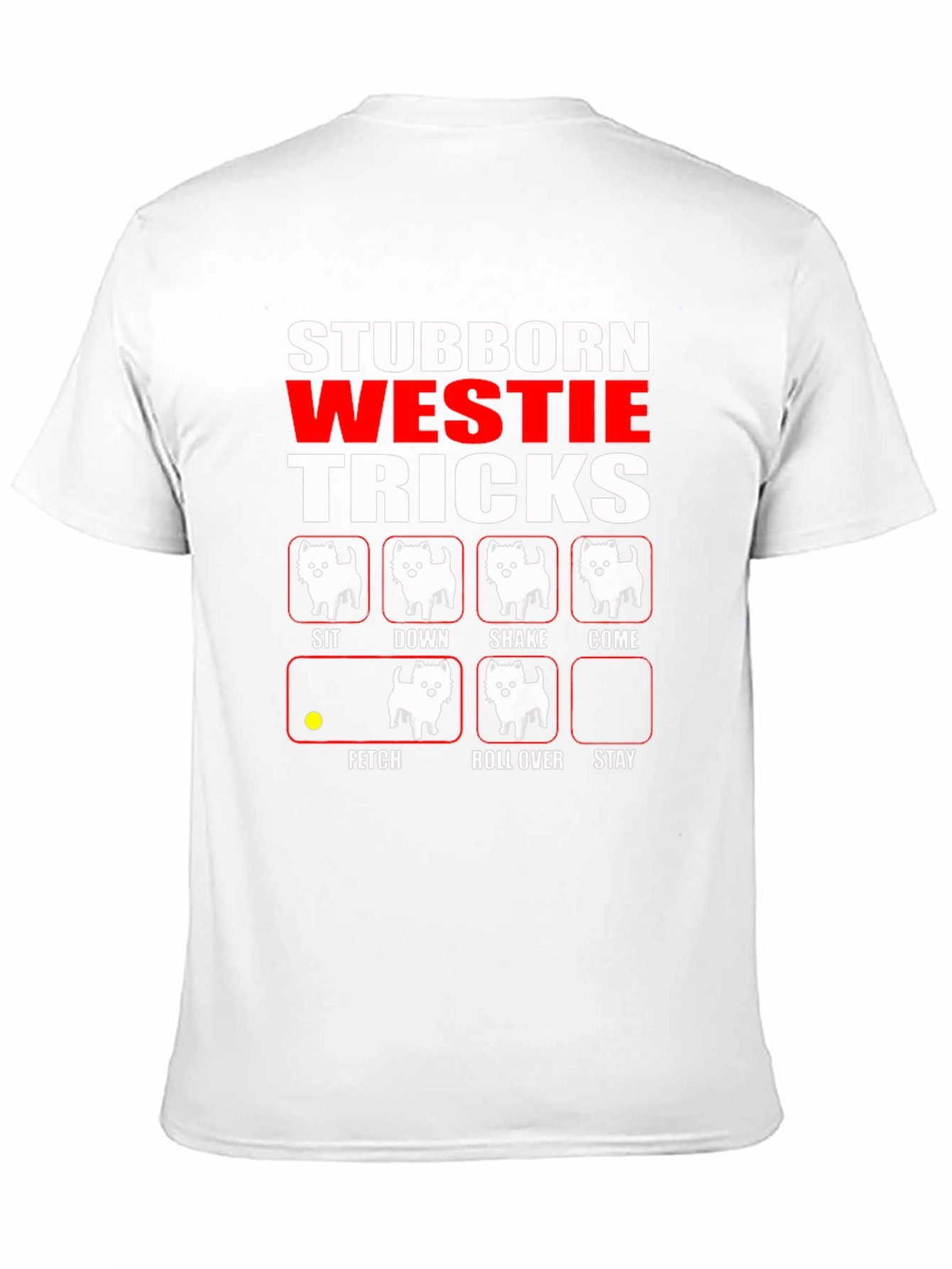 Stubborn Westie Tricks Black T-Shirt