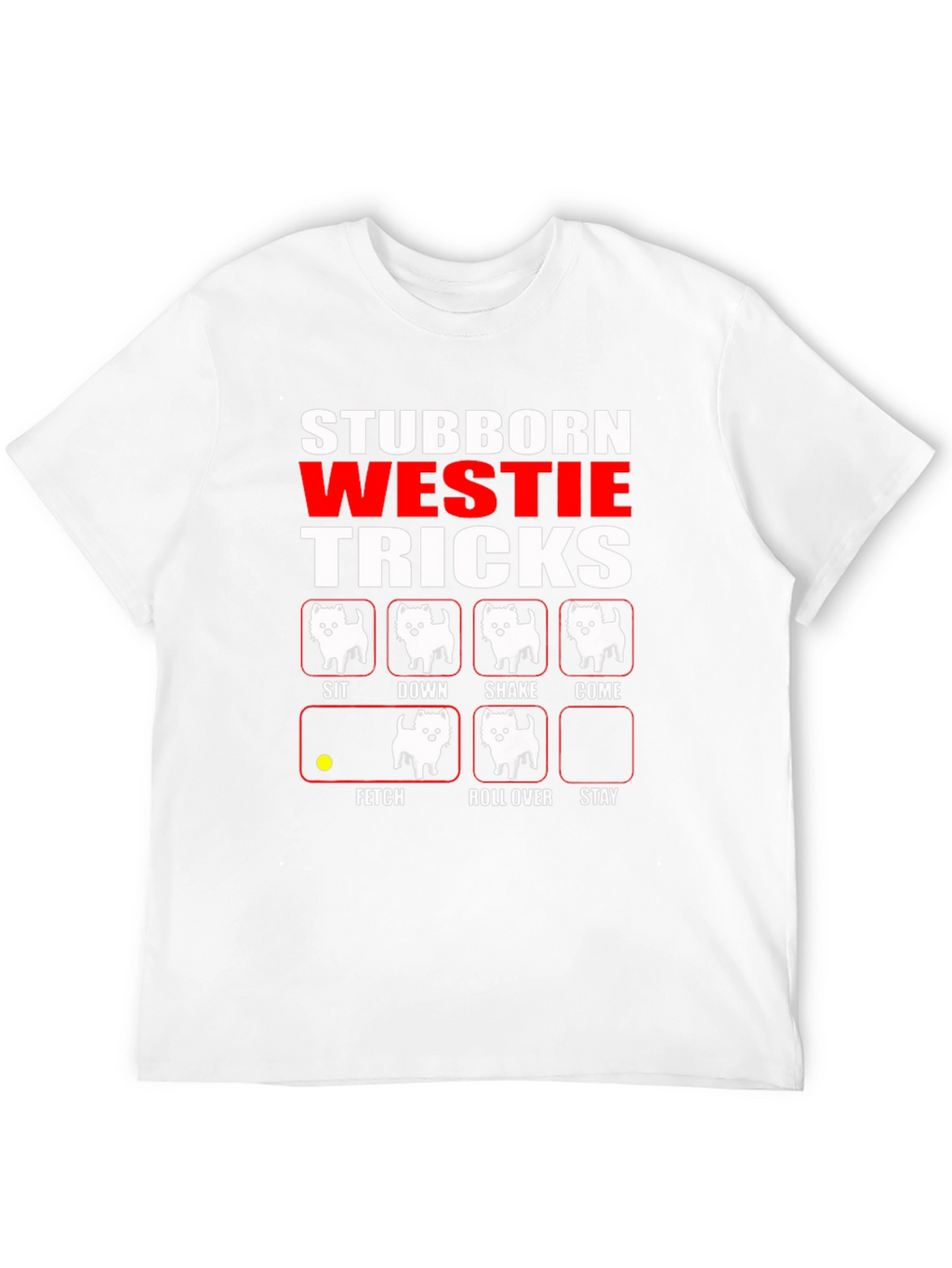 Stubborn Westie Tricks Black T-Shirt