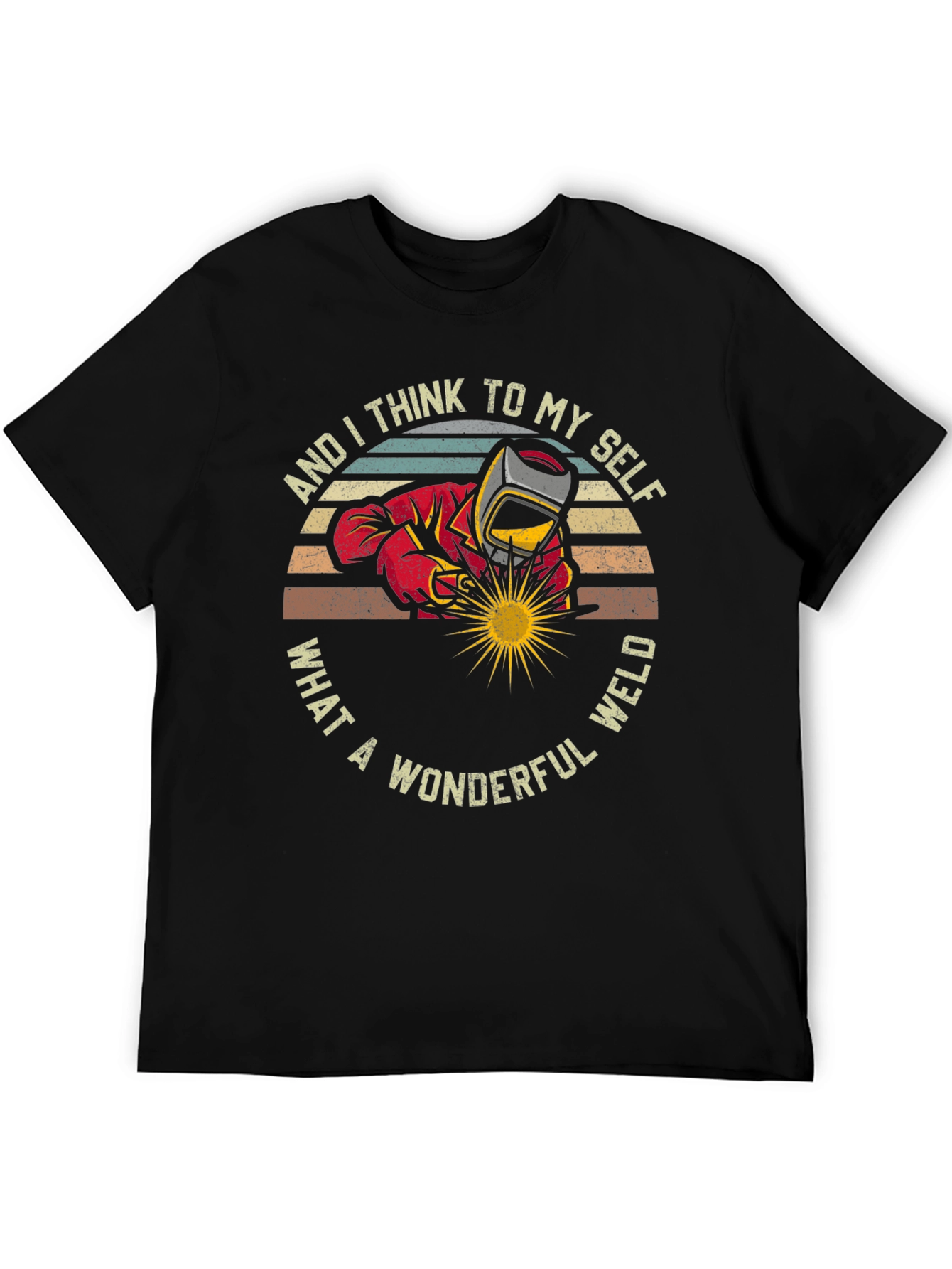 Wonderful Weld T-Shirt - Welder Gift