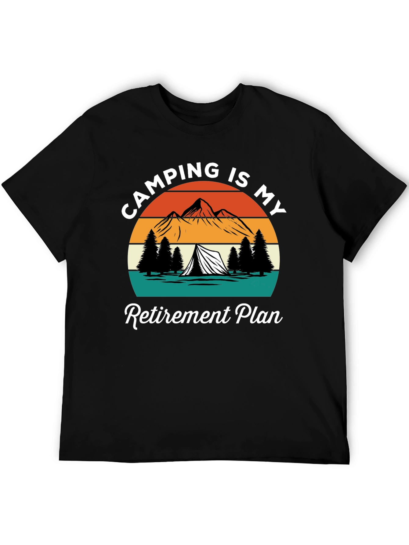 Camping is My Retirement Plan T-Shirt