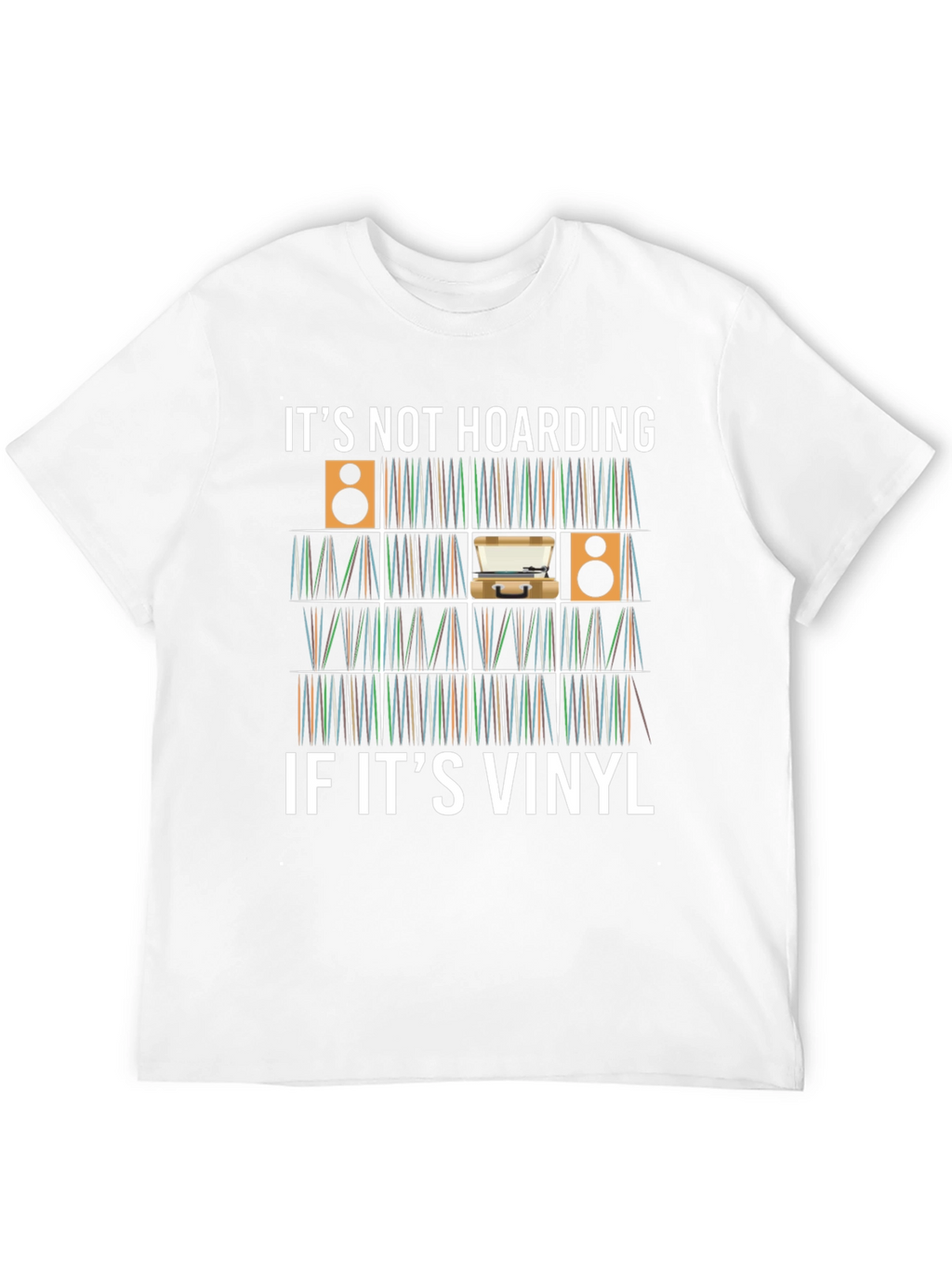 Its Not Hoarding If Its Vinyl T-Shirt