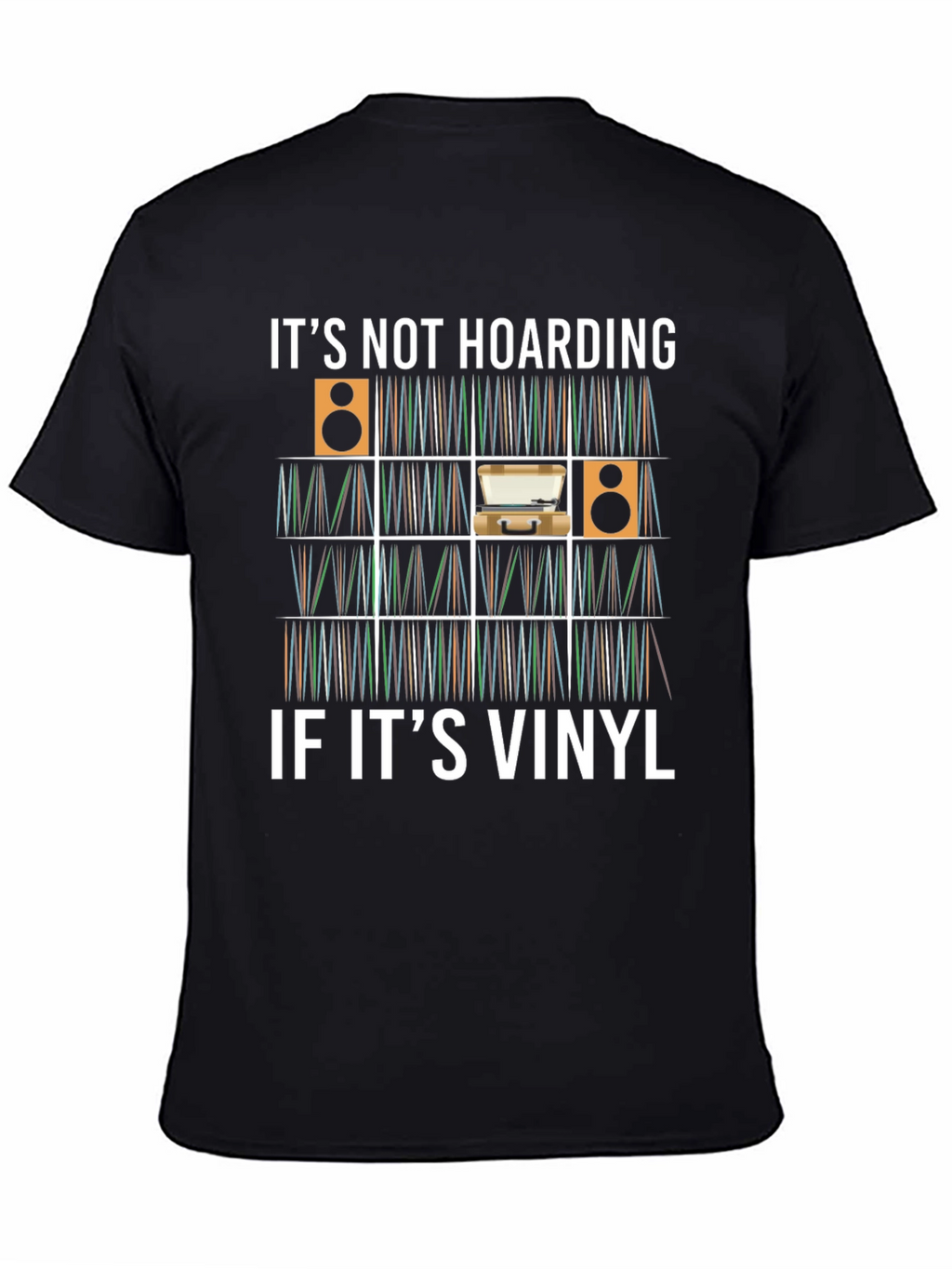Its Not Hoarding If Its Vinyl T-Shirt