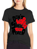Dont Worry T-Shirt - Graphic Print Tee