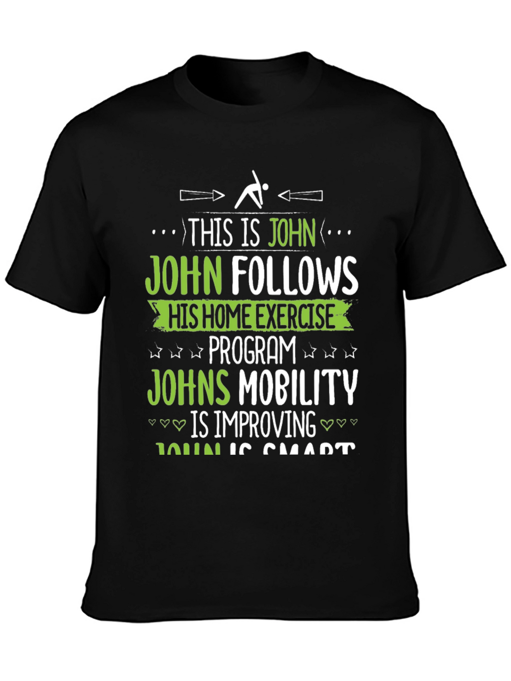 Johns Home Exercise T-Shirt - Funny Fitness Gift
