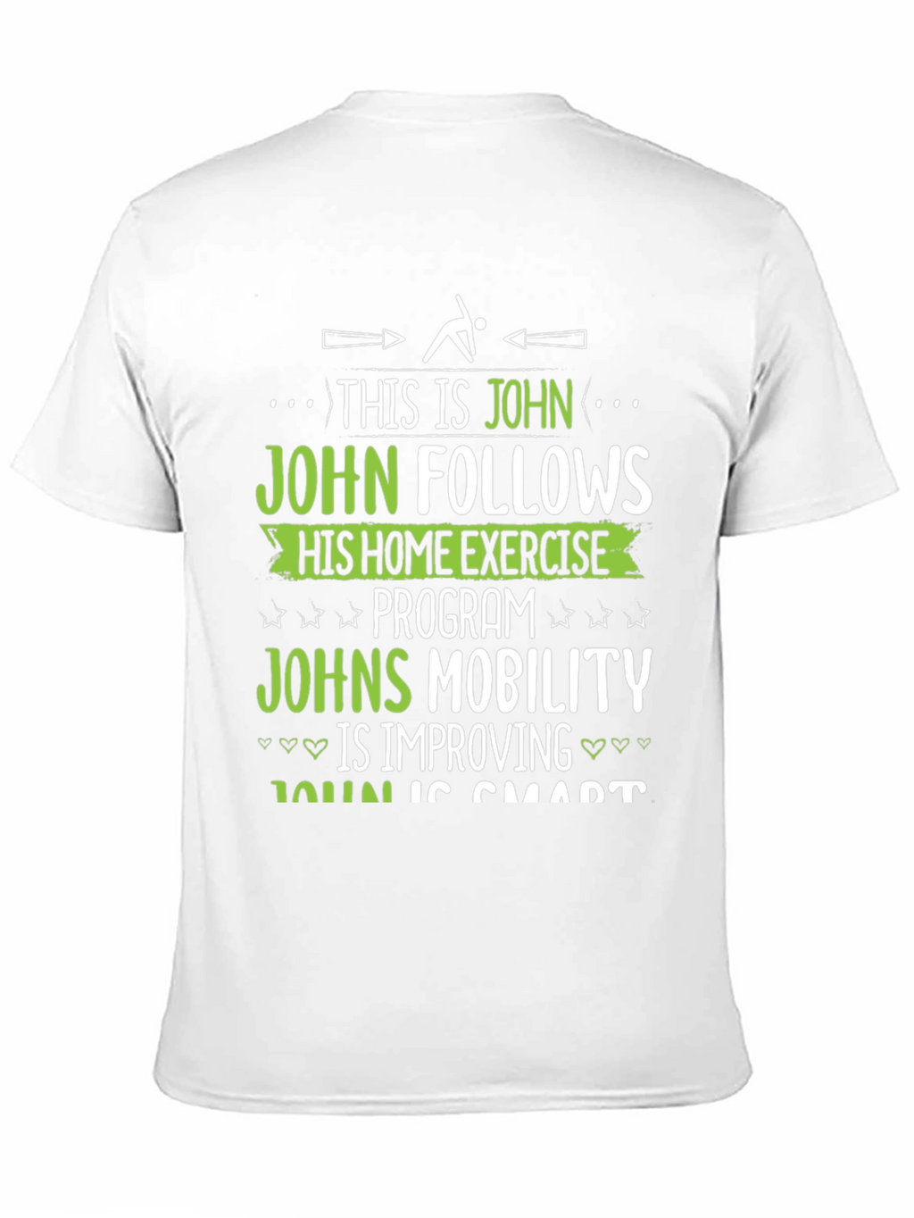 Johns Home Exercise T-Shirt - Funny Fitness Gift