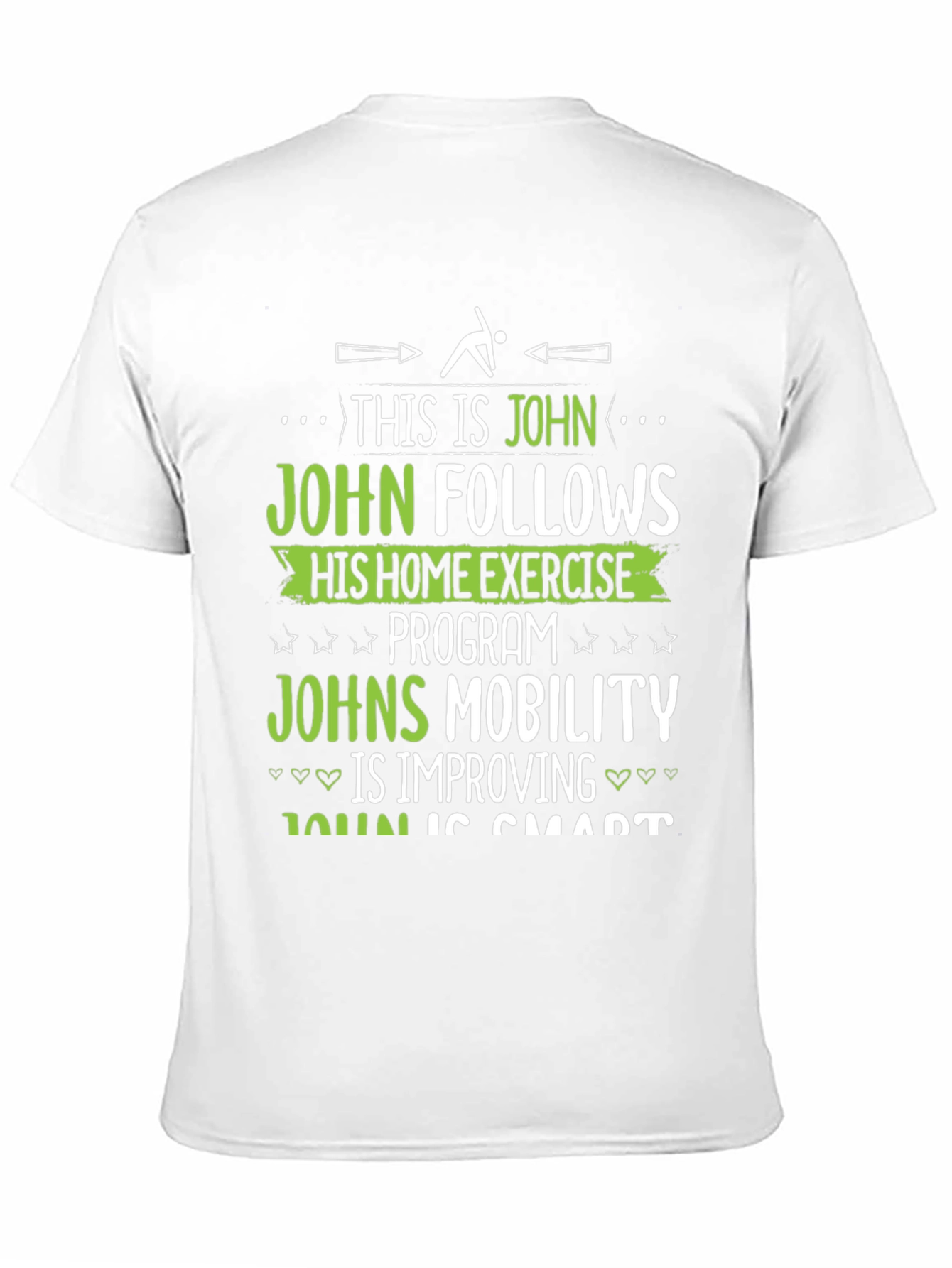 Johns Home Exercise T-Shirt - Funny Fitness Gift