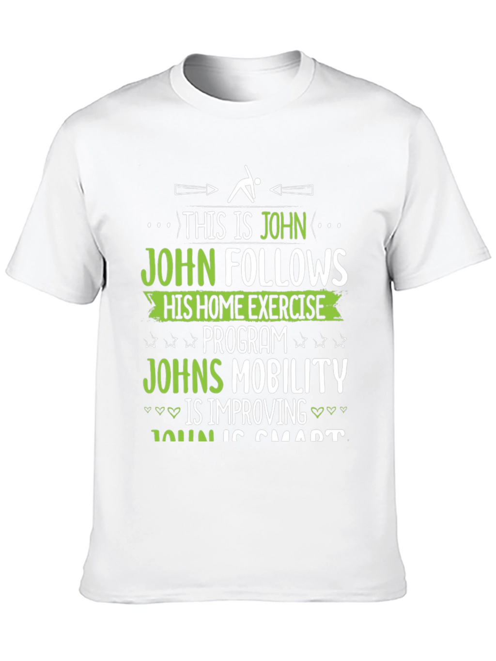 Johns Home Exercise T-Shirt - Funny Fitness Gift
