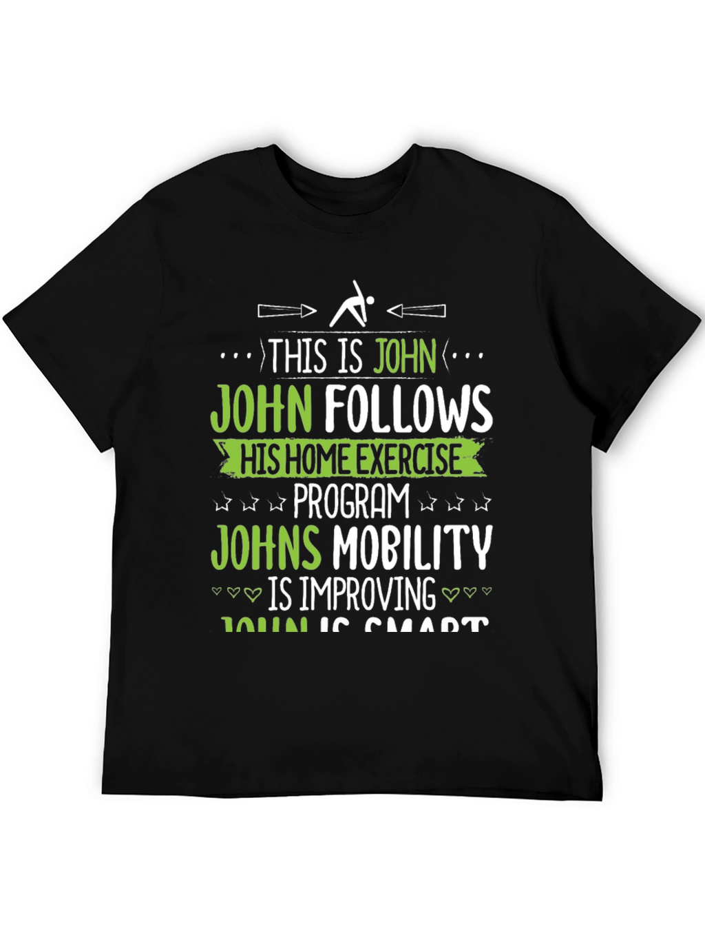 Johns Home Exercise T-Shirt - Funny Fitness Gift