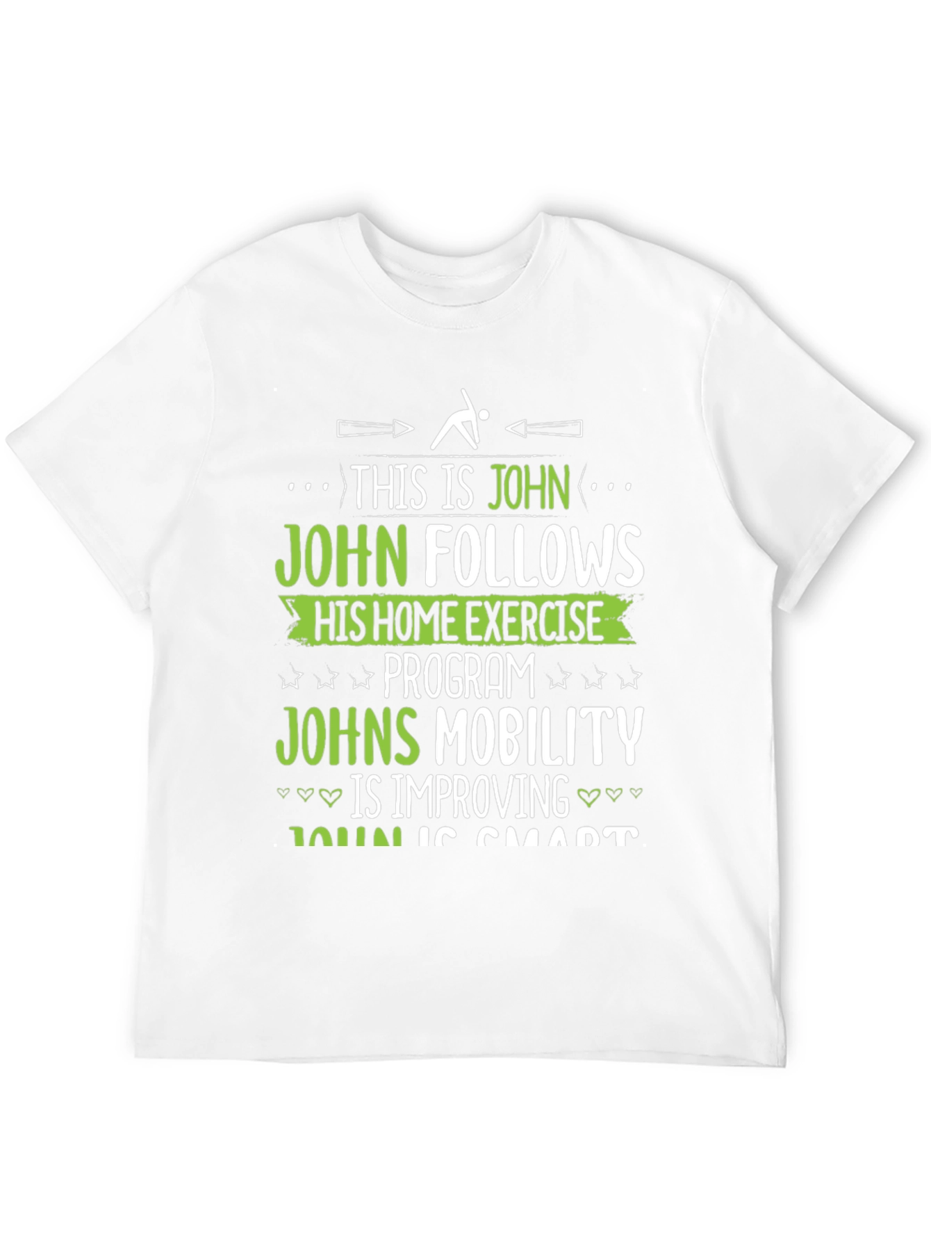 Johns Home Exercise T-Shirt - Funny Fitness Gift