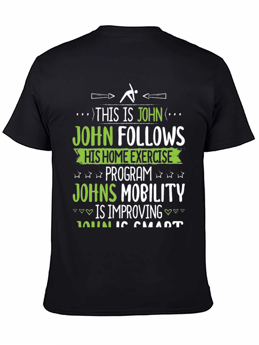Johns Home Exercise T-Shirt - Funny Fitness Gift