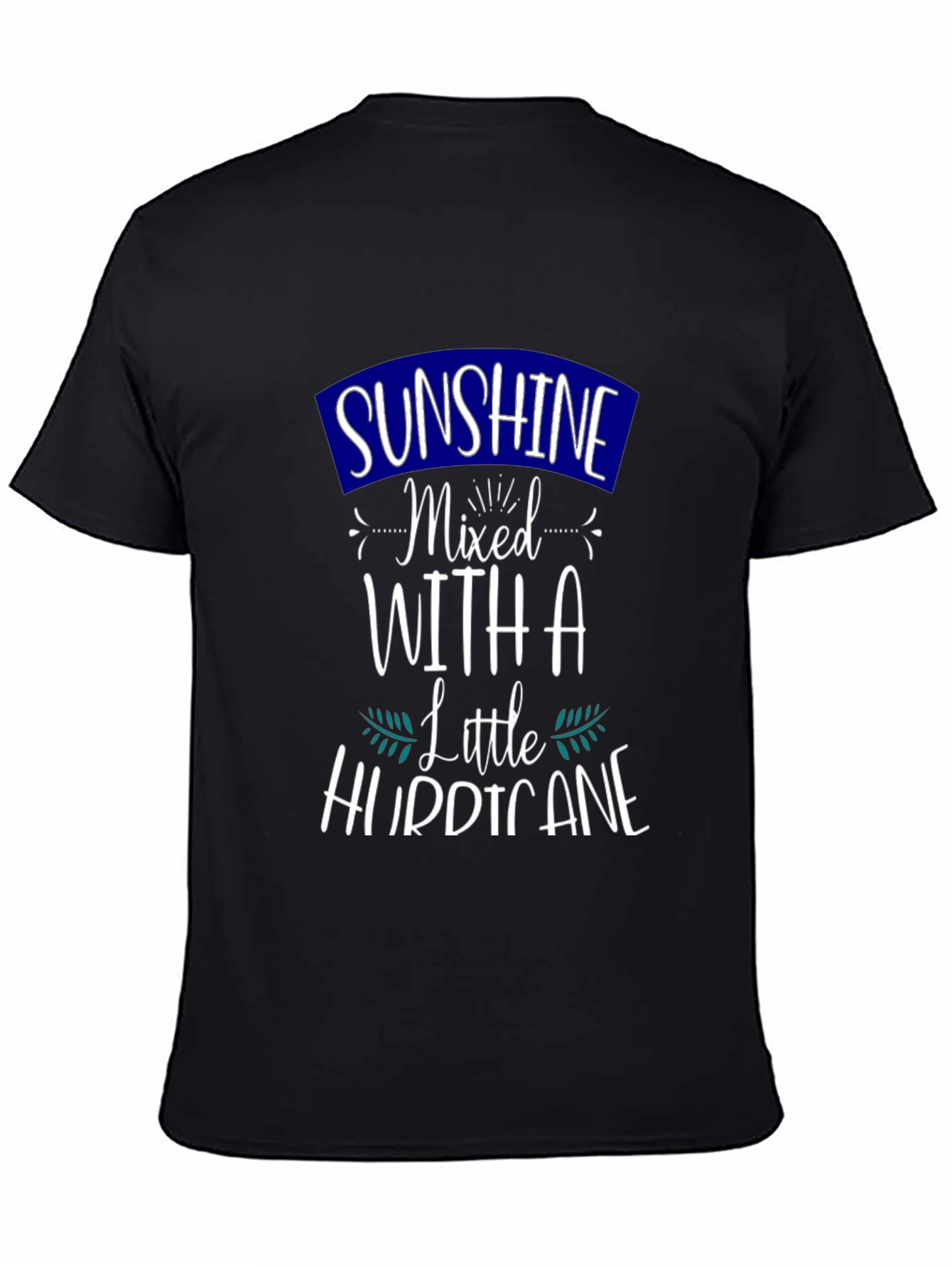 Sunshine Mixed With a Little Hurricane Graphic Tee