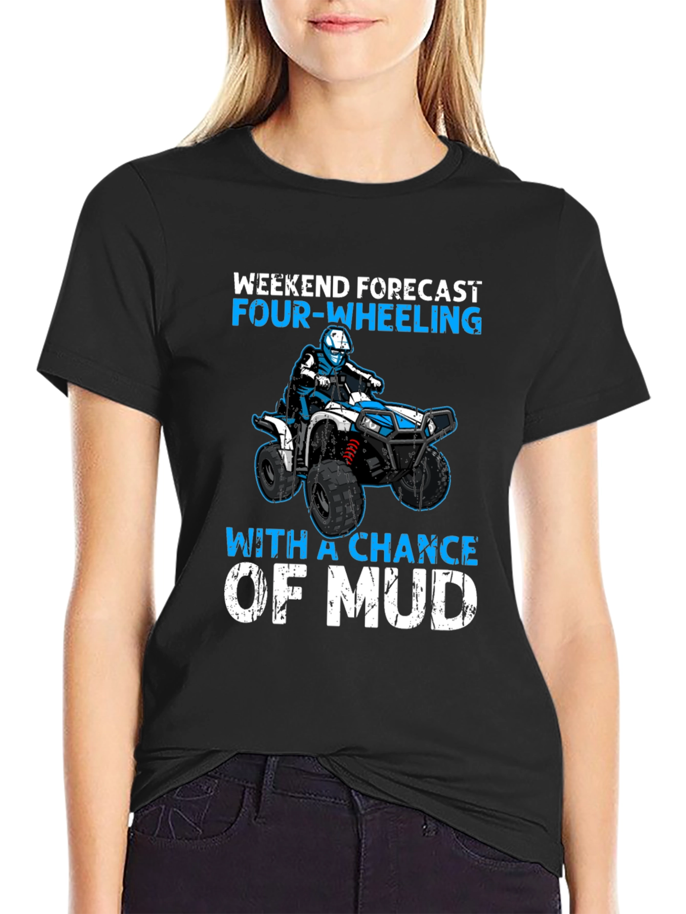 Weekend Forecast Four-Wheeling ATV Mud T-Shirt