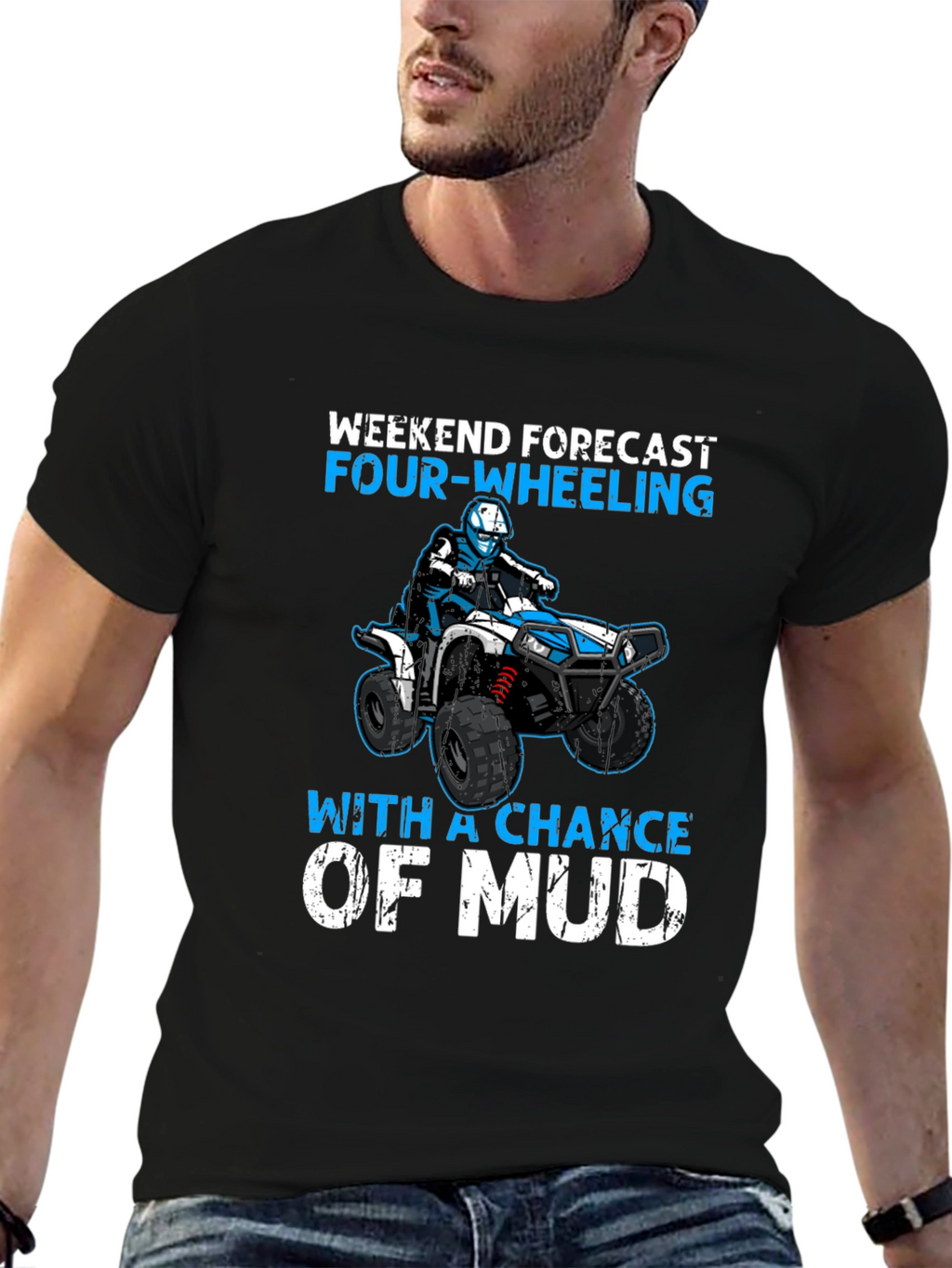 Weekend Forecast Four-Wheeling ATV Mud T-Shirt