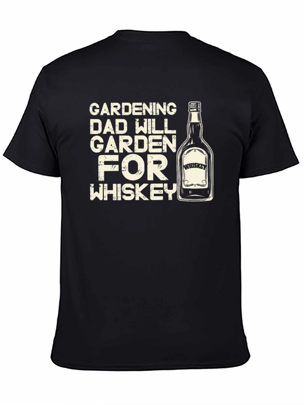 Gardening Dad Whiskey T-Shirt