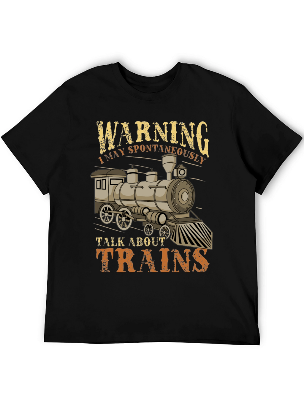 Warning I May Spontaneously Talk About Trains T-Shirt
