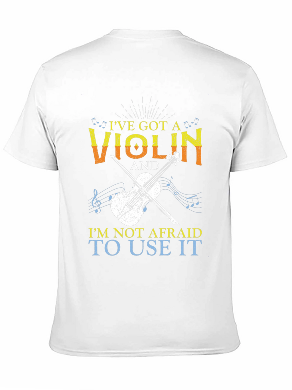 Ive Got A Violin T-Shirt Musician Tee