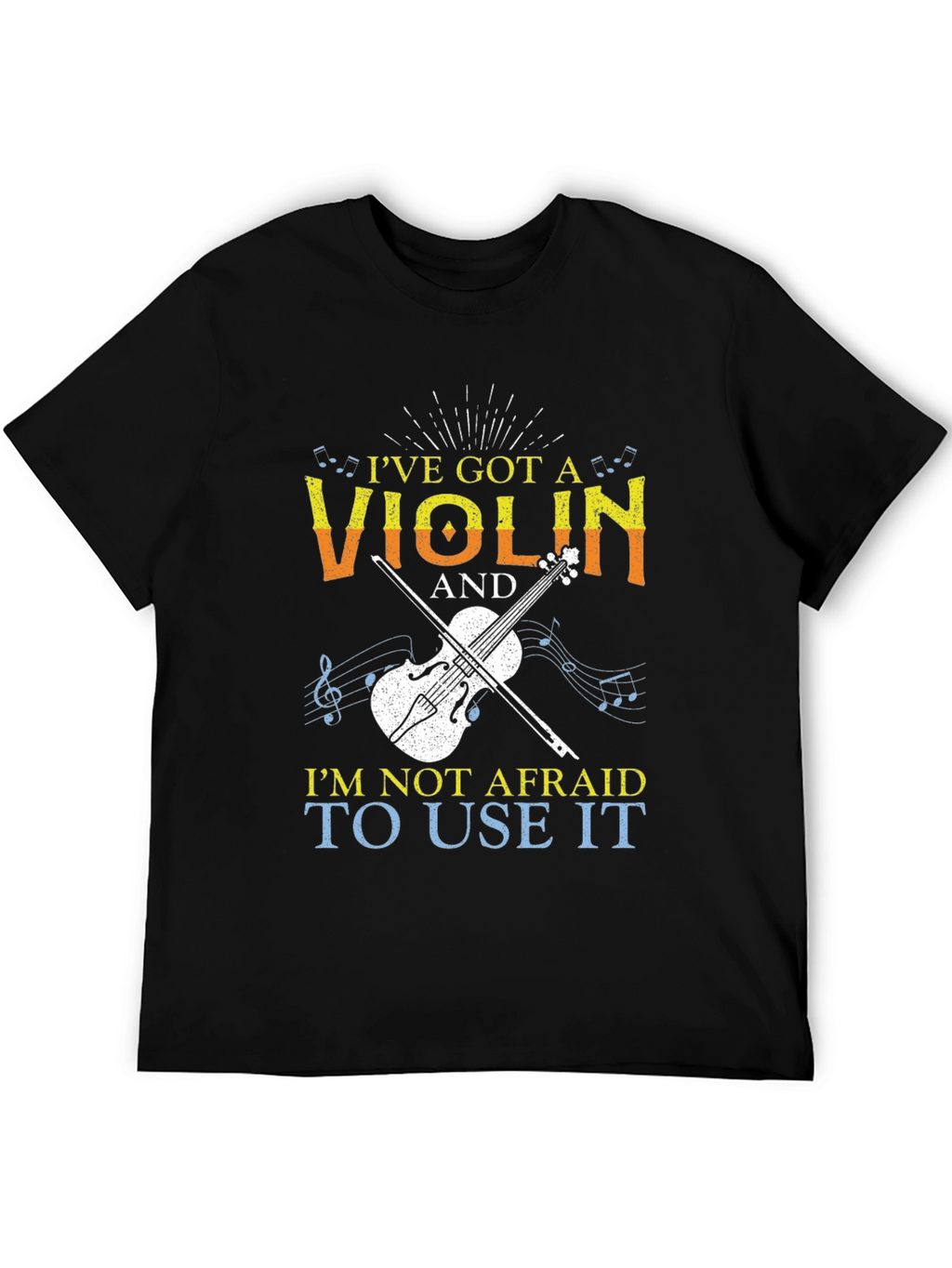 Ive Got A Violin T-Shirt Musician Tee