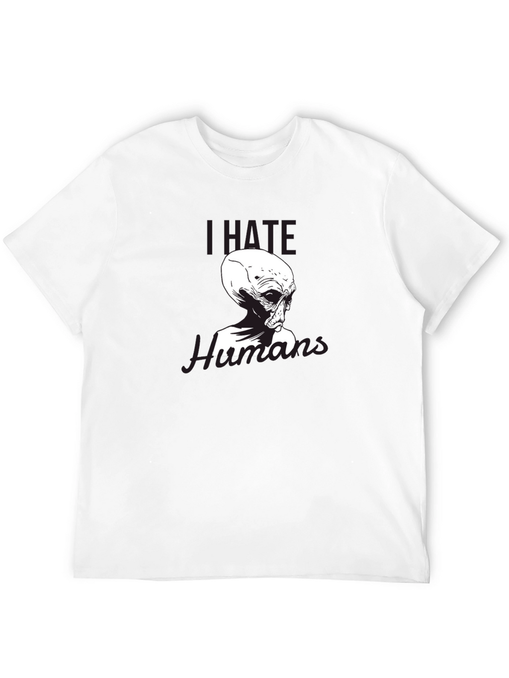 I Hate Humans Alien T-Shirt